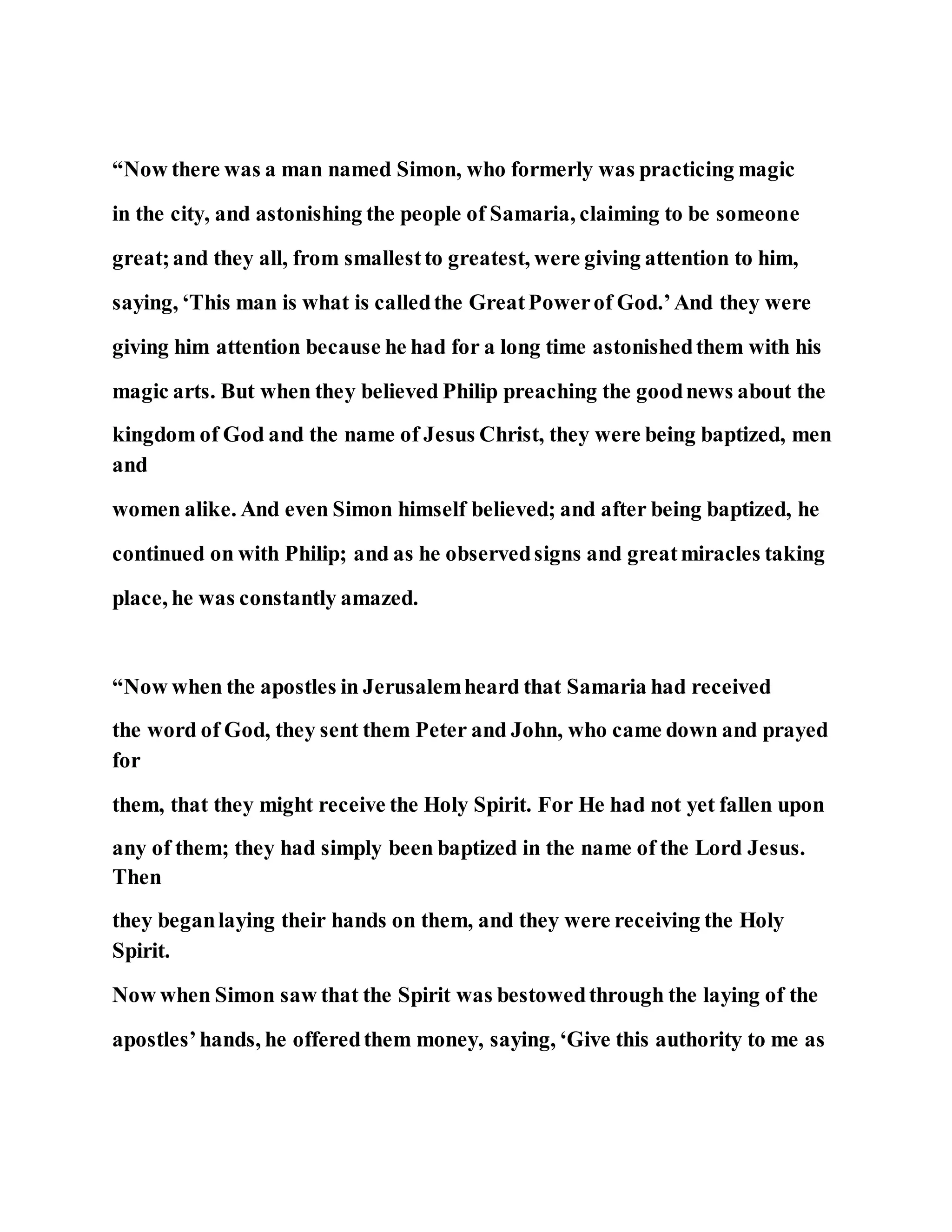 Jesus was converting a man of great sorcery