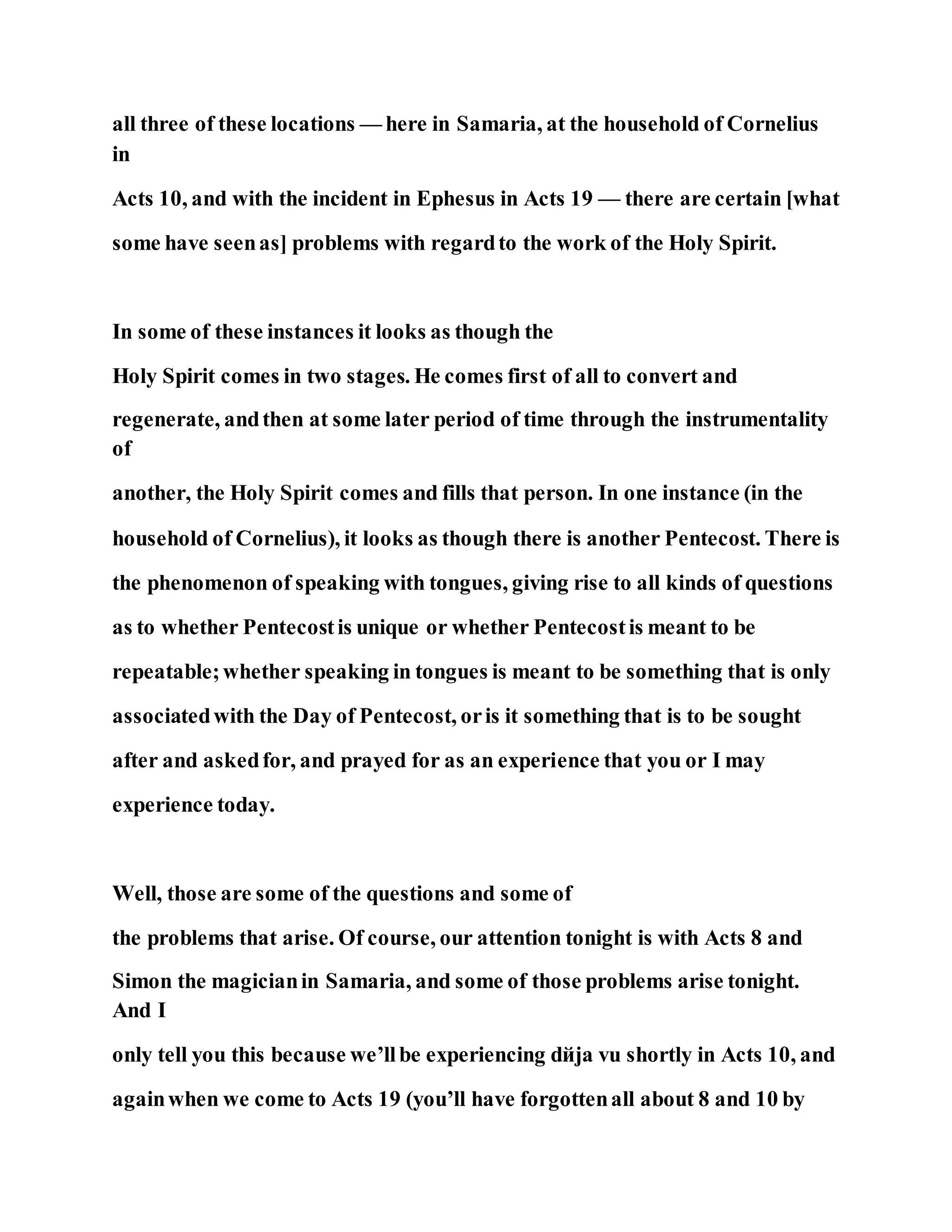 Jesus was converting a man of great sorcery