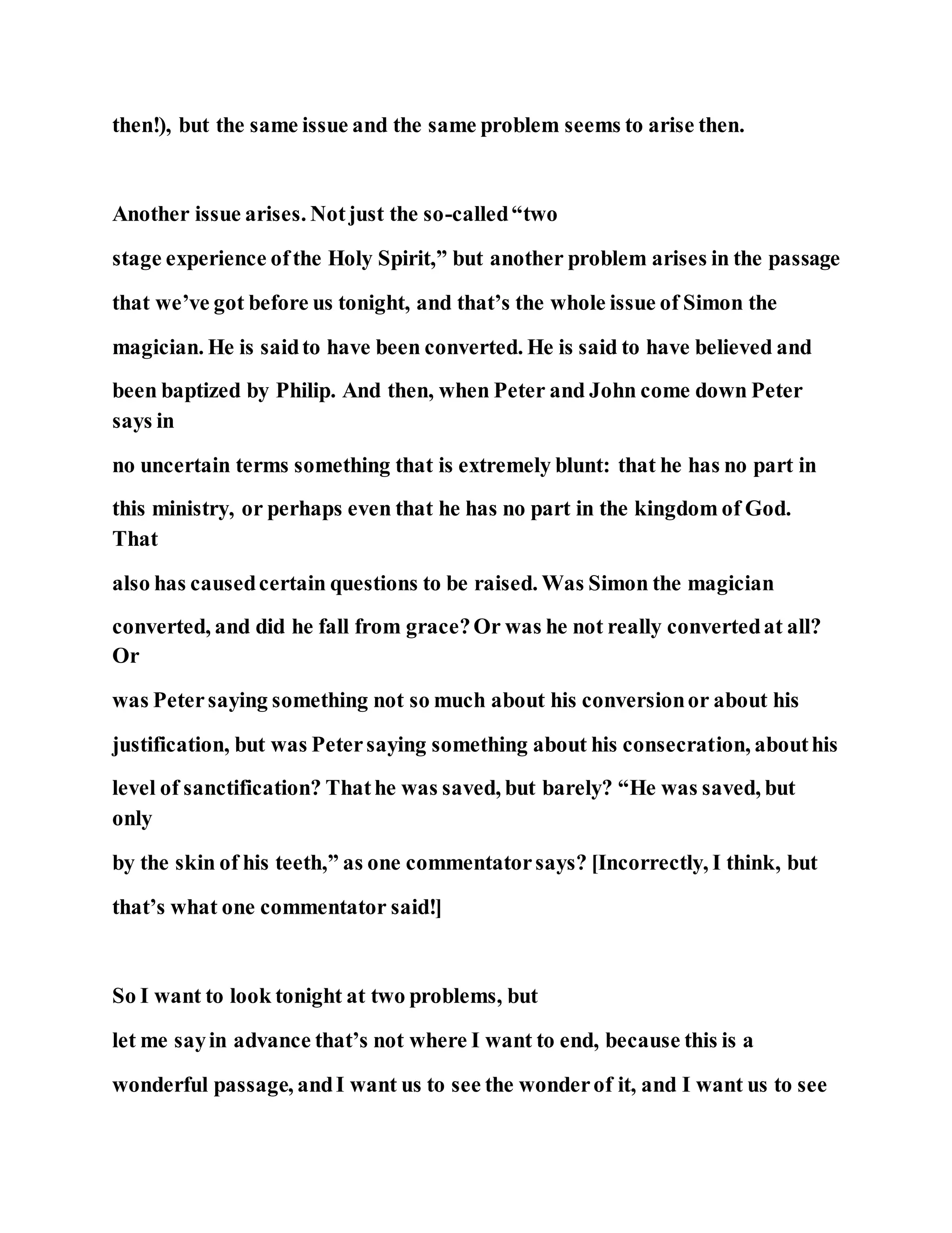 Jesus was converting a man of great sorcery