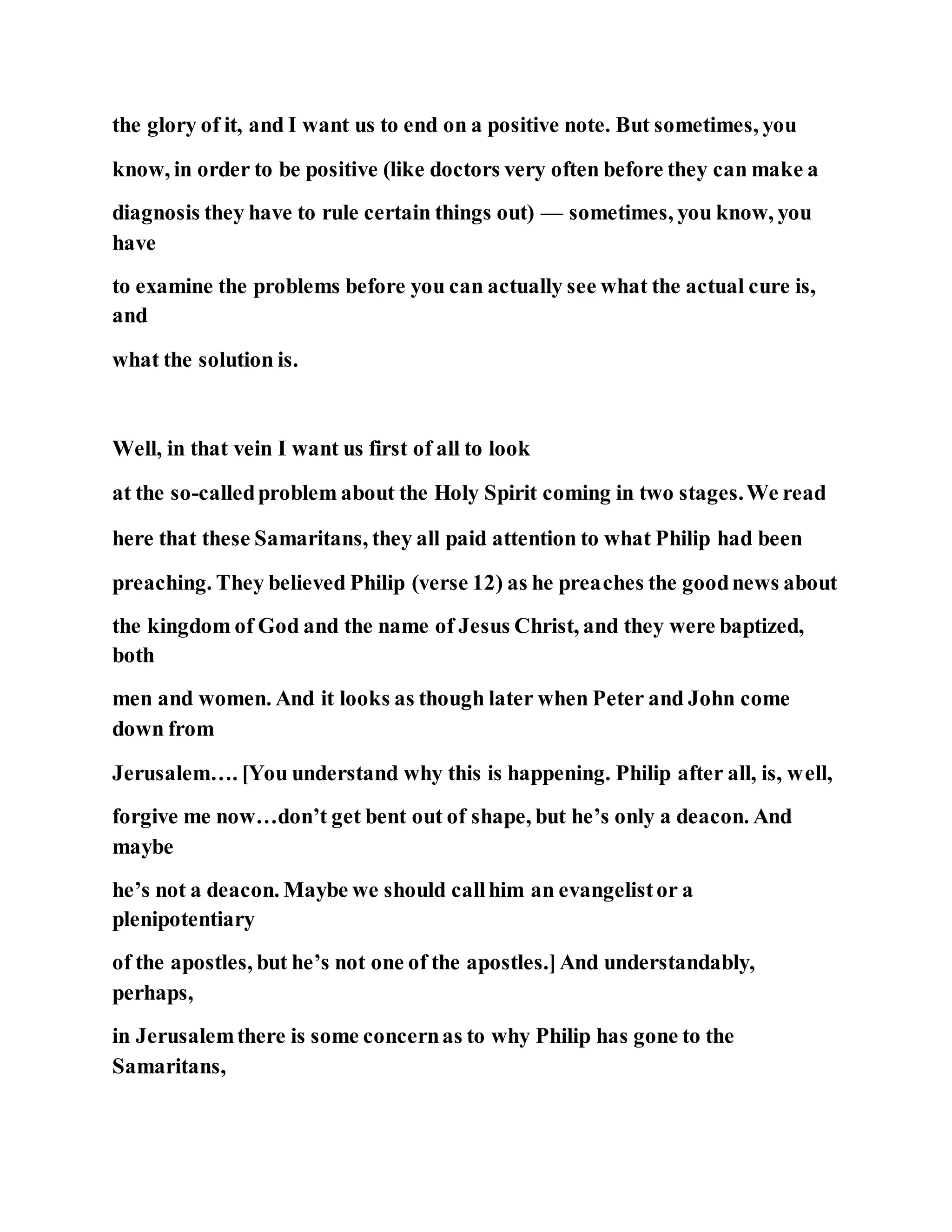 Jesus was converting a man of great sorcery