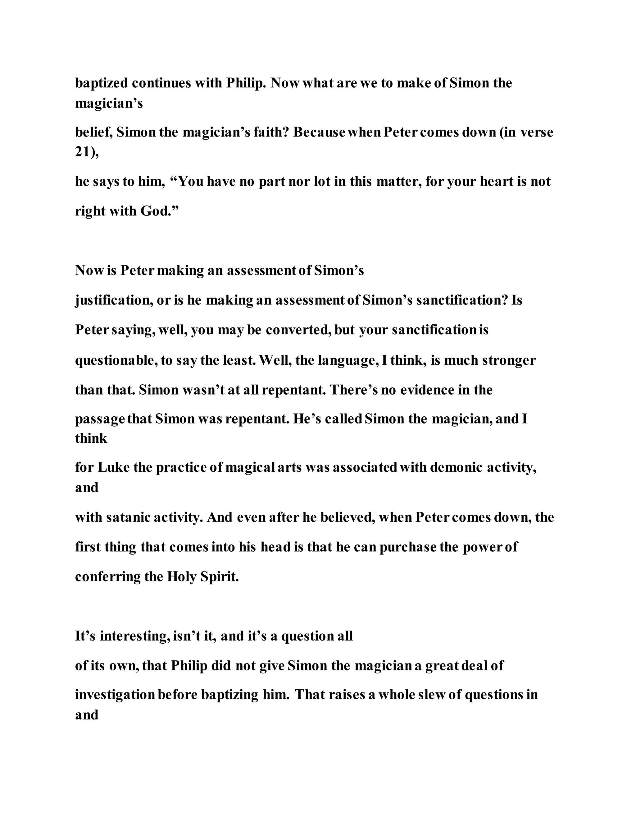 Jesus was converting a man of great sorcery