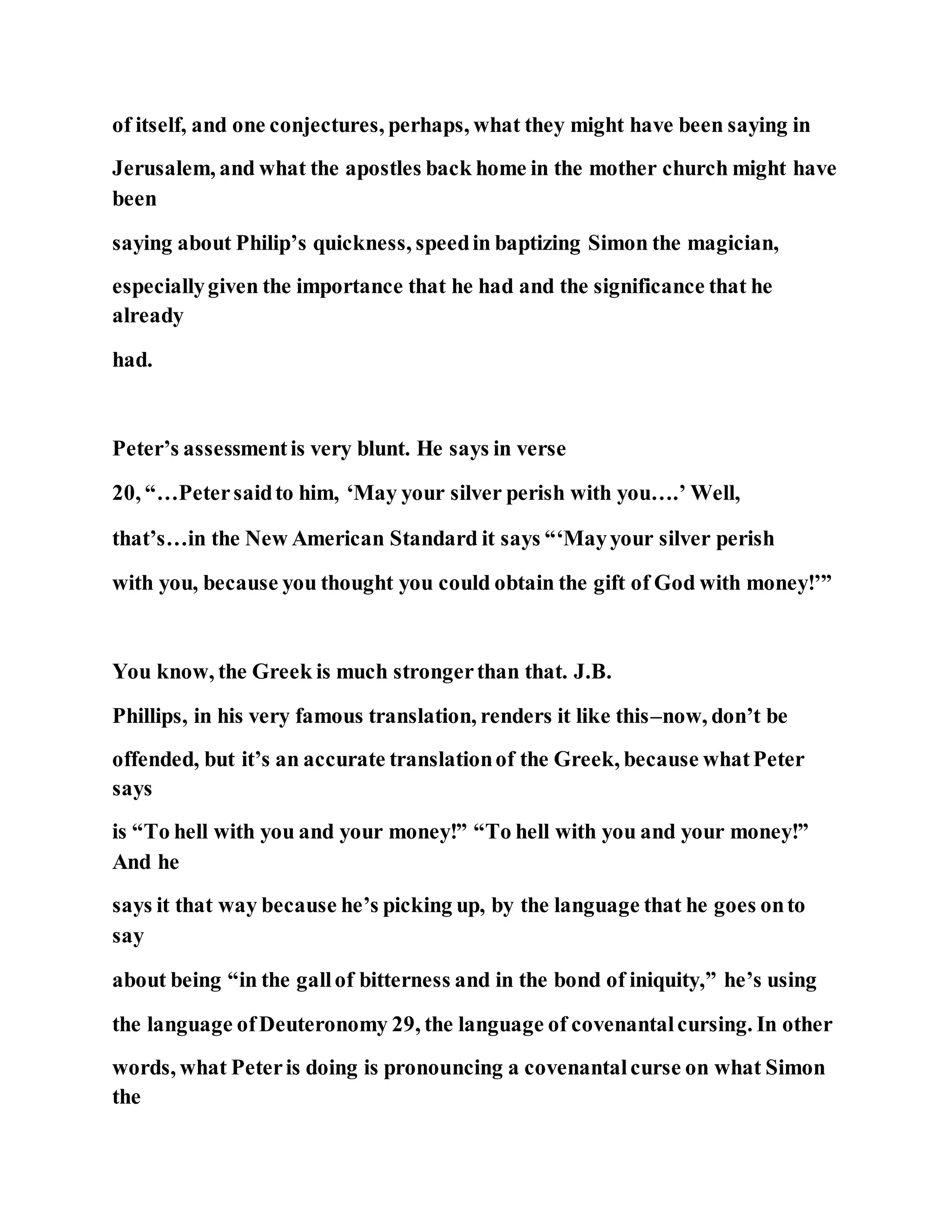 Jesus was converting a man of great sorcery