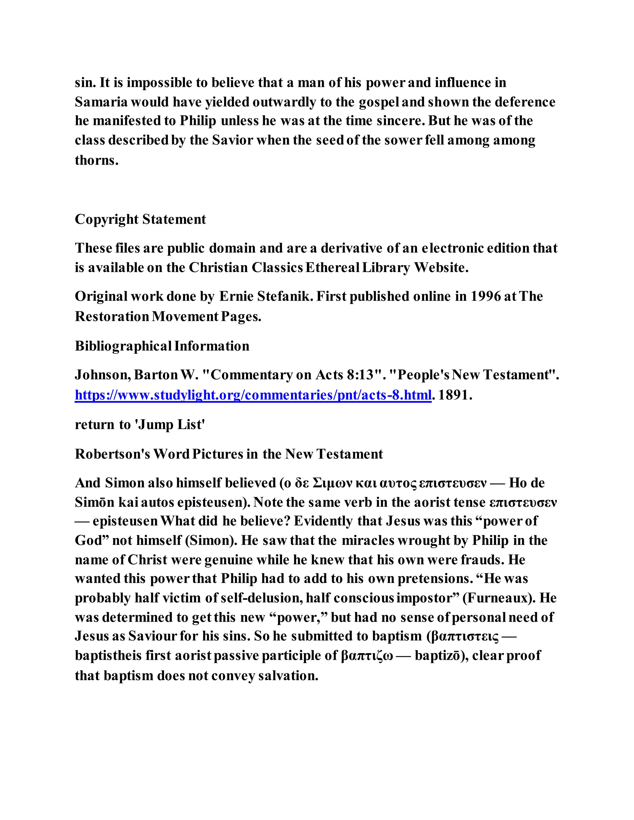 Jesus was converting a man of great sorcery