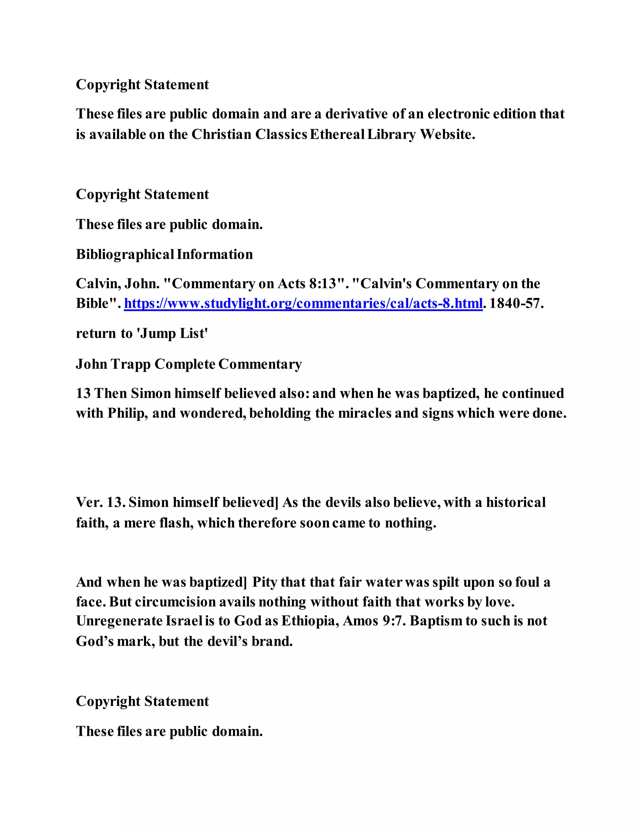 Jesus was converting a man of great sorcery