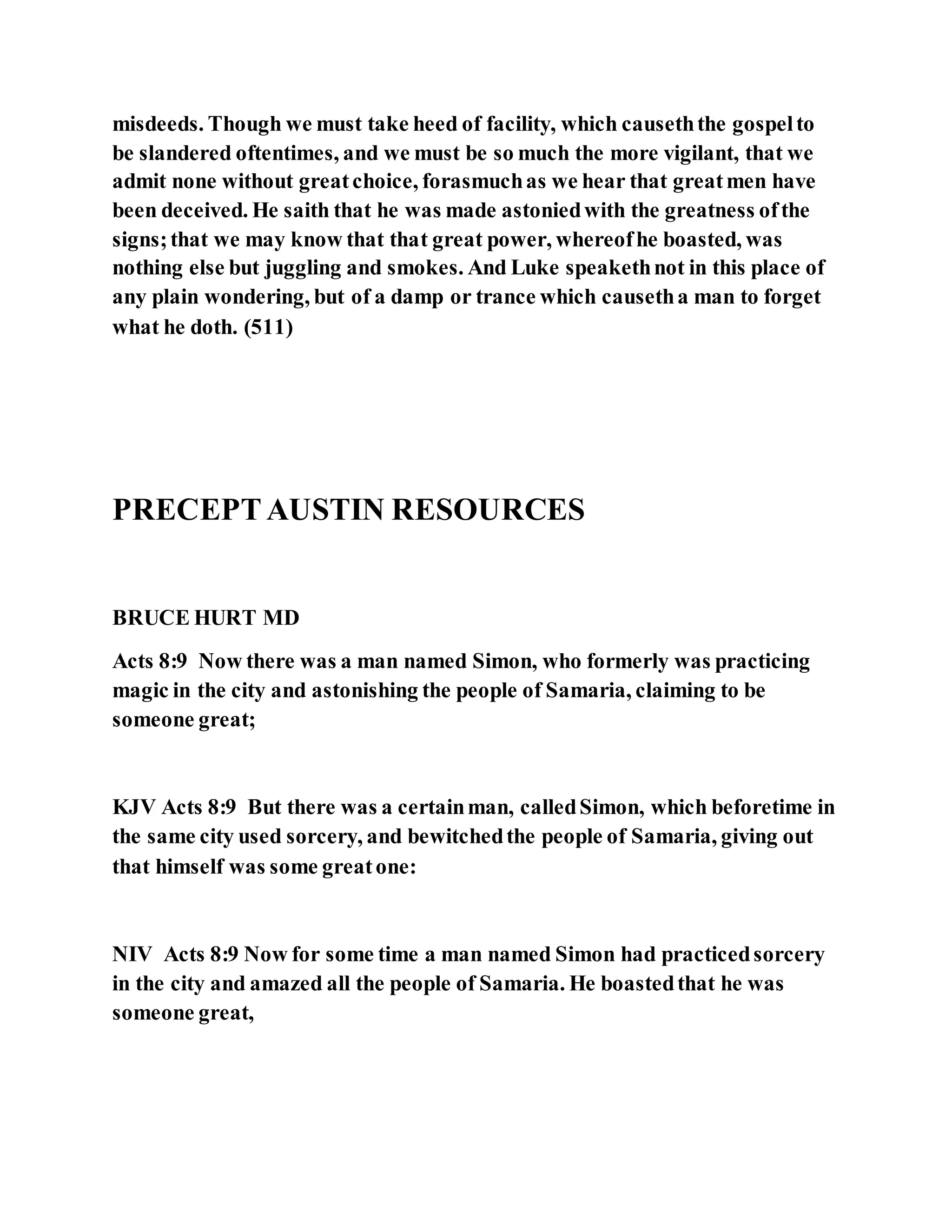 Jesus was converting a man of great sorcery