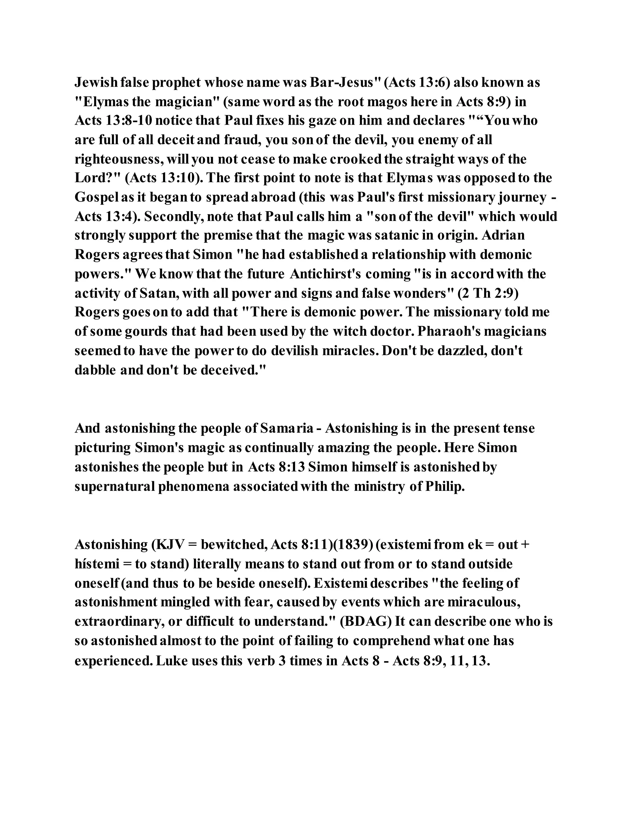 Jesus was converting a man of great sorcery