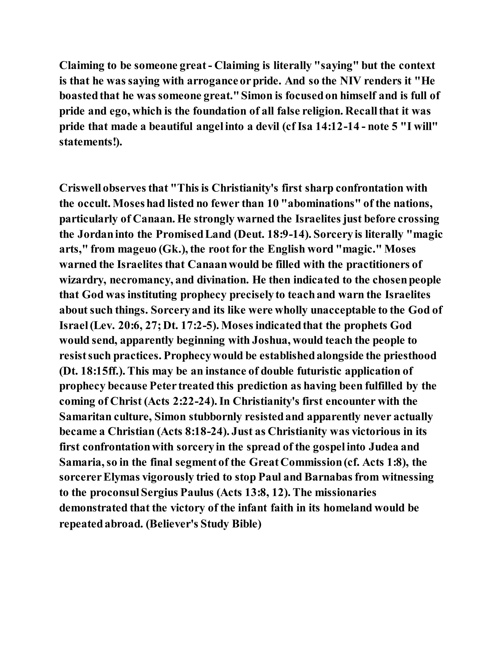 Jesus was converting a man of great sorcery