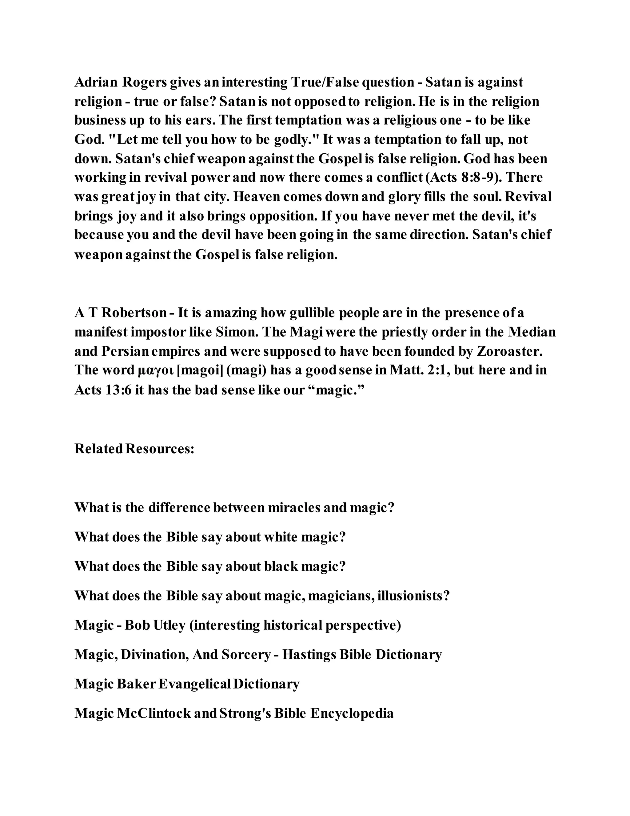 Jesus was converting a man of great sorcery