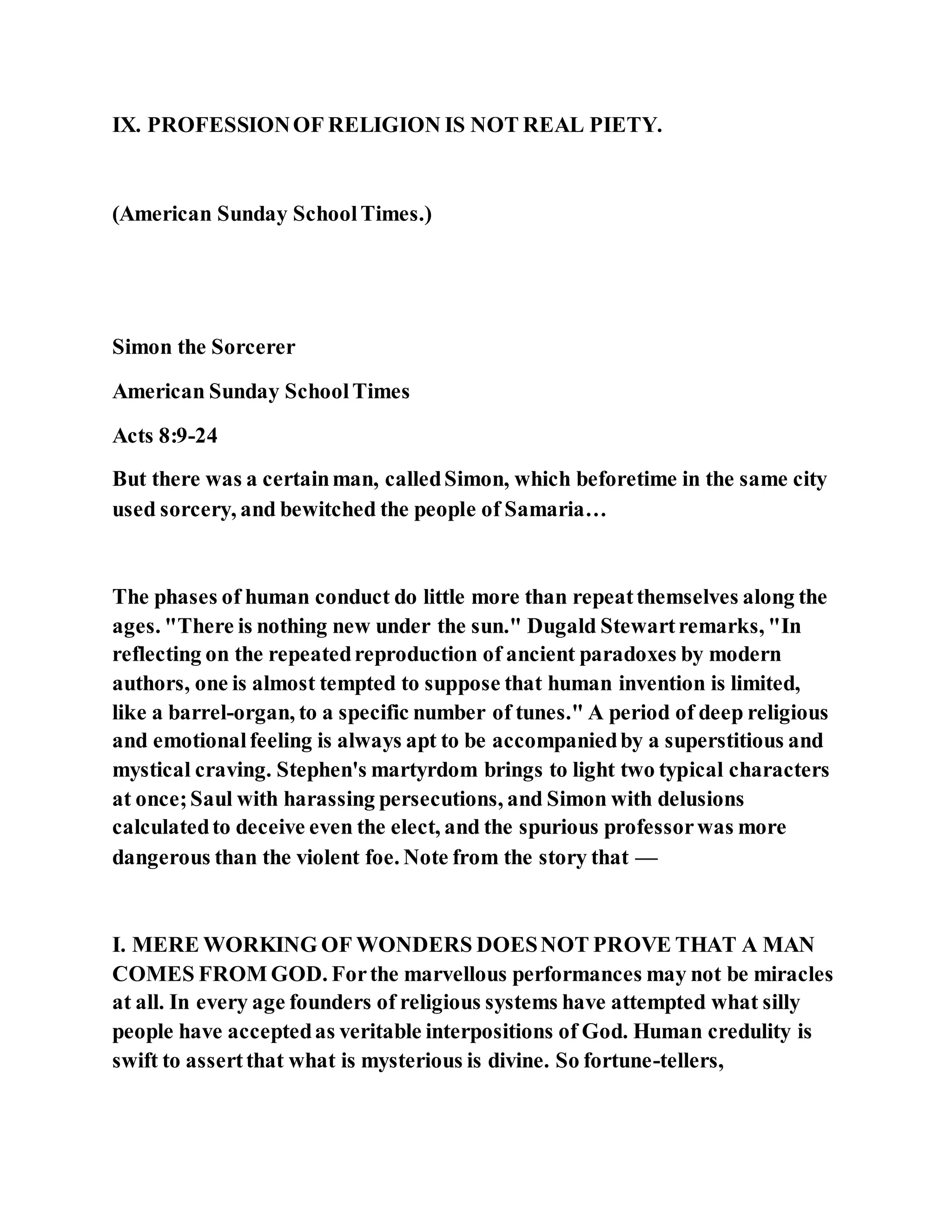 Jesus was converting a man of great sorcery