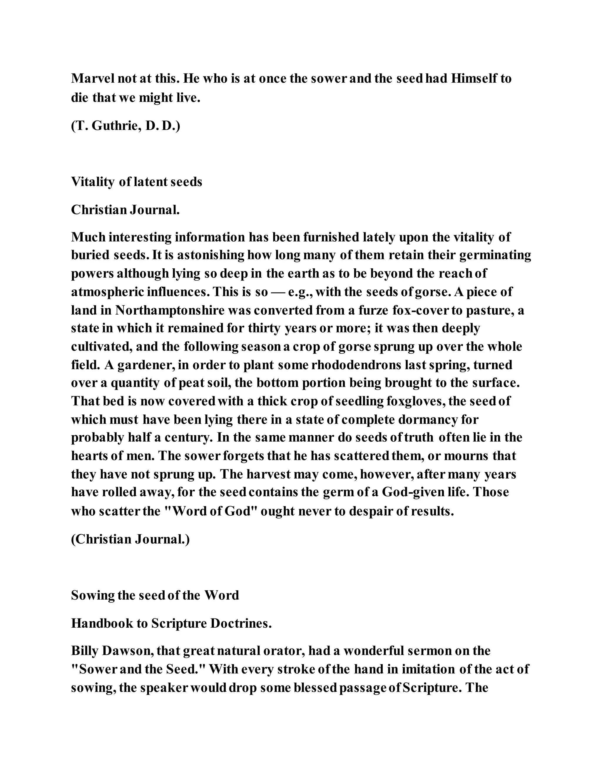 Jesus was explaining the parable of the sower