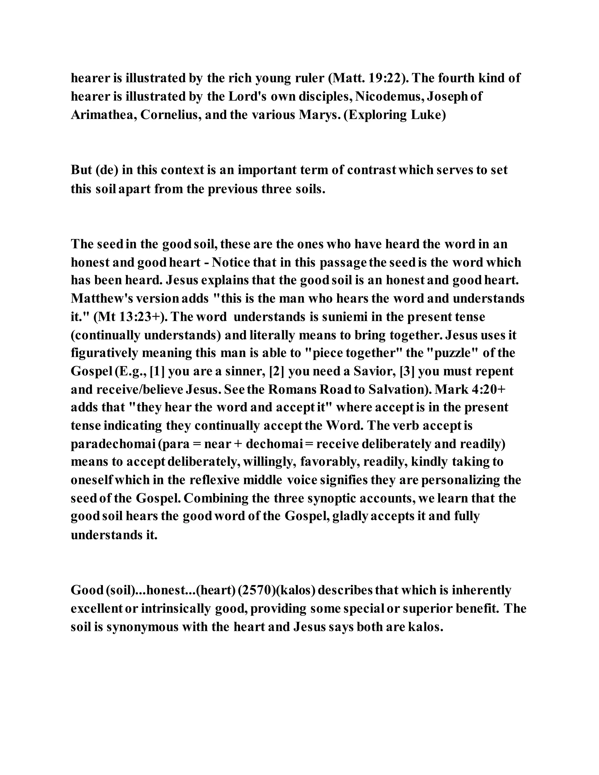 Jesus was explaining the parable of the sower