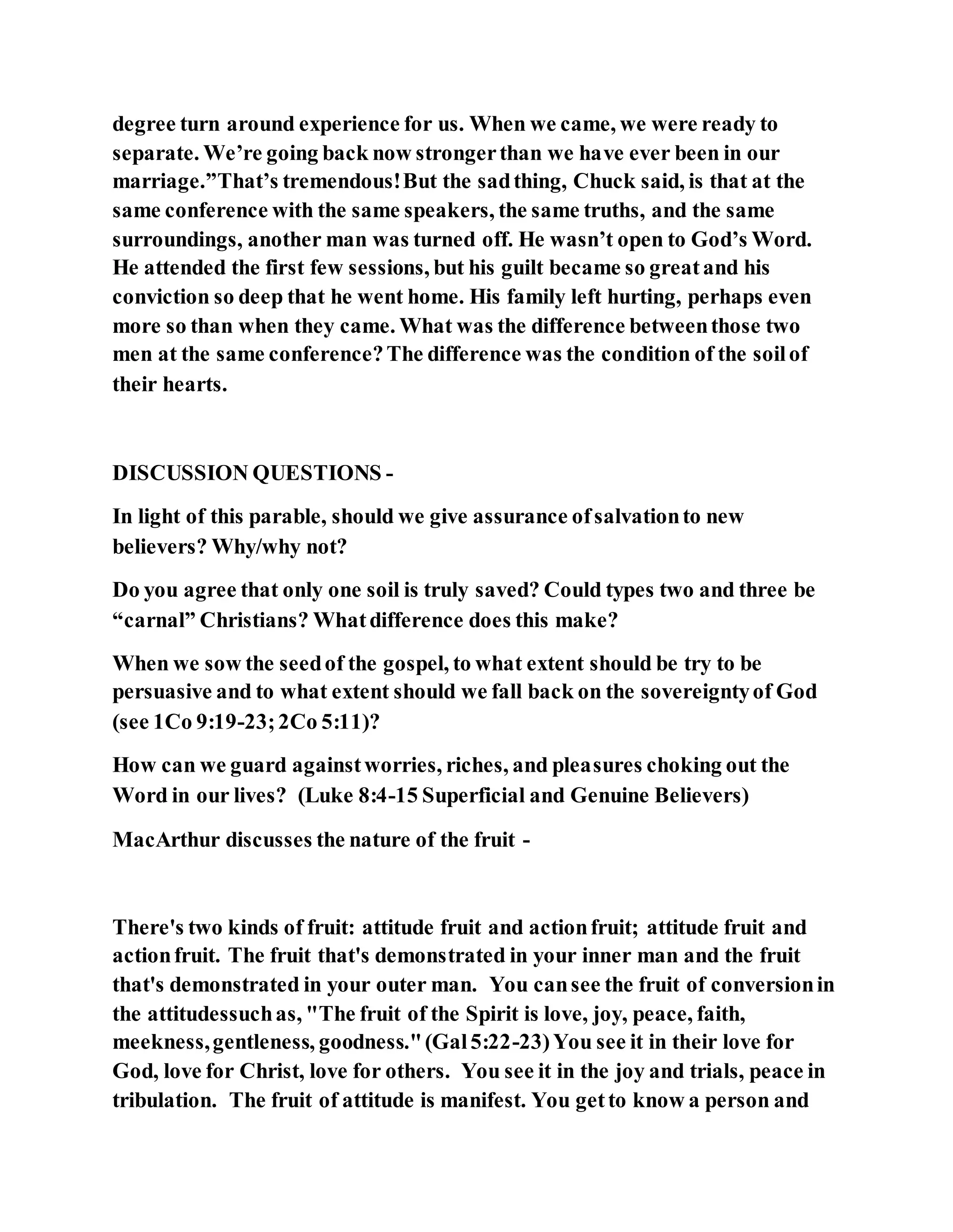 Jesus was explaining the parable of the sower