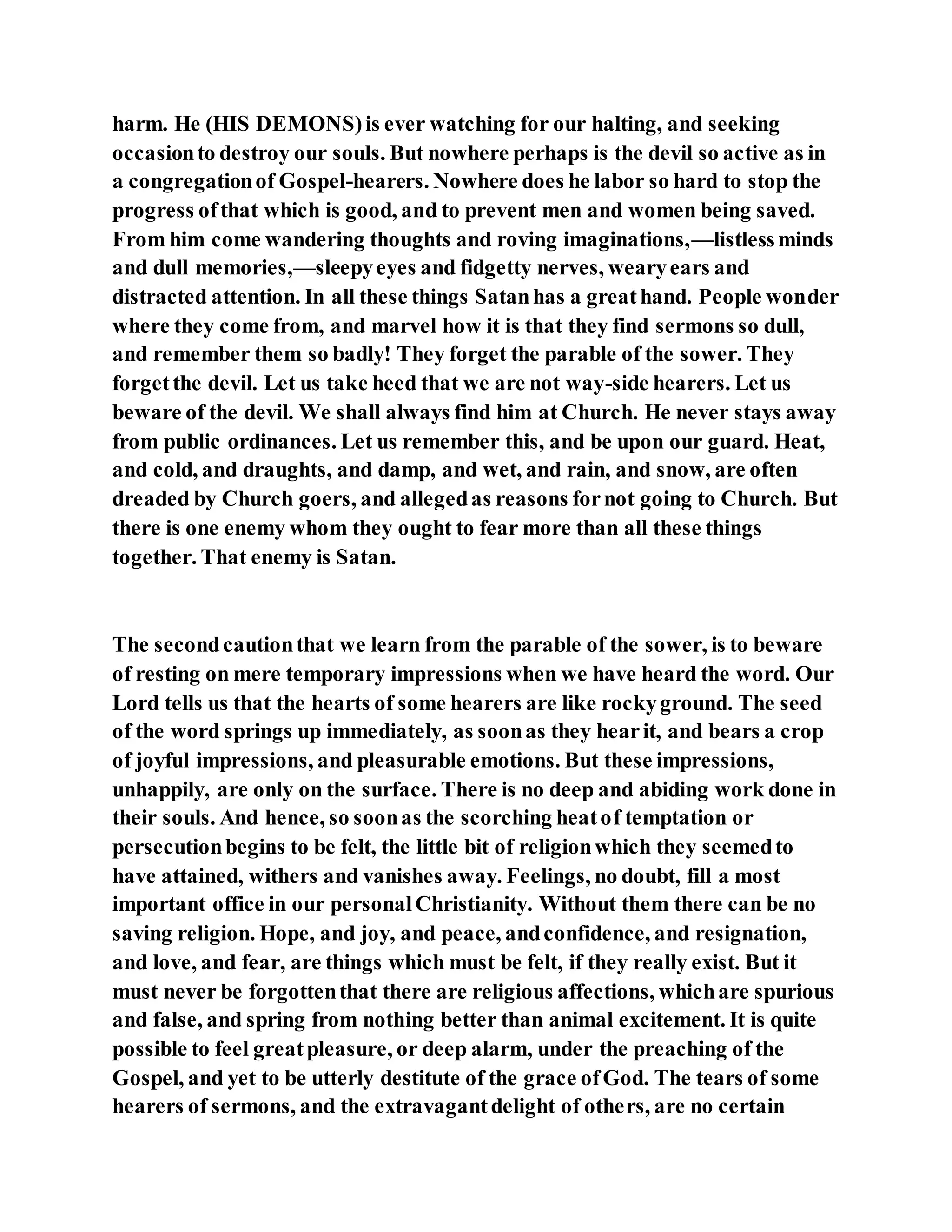 Jesus was explaining the parable of the sower