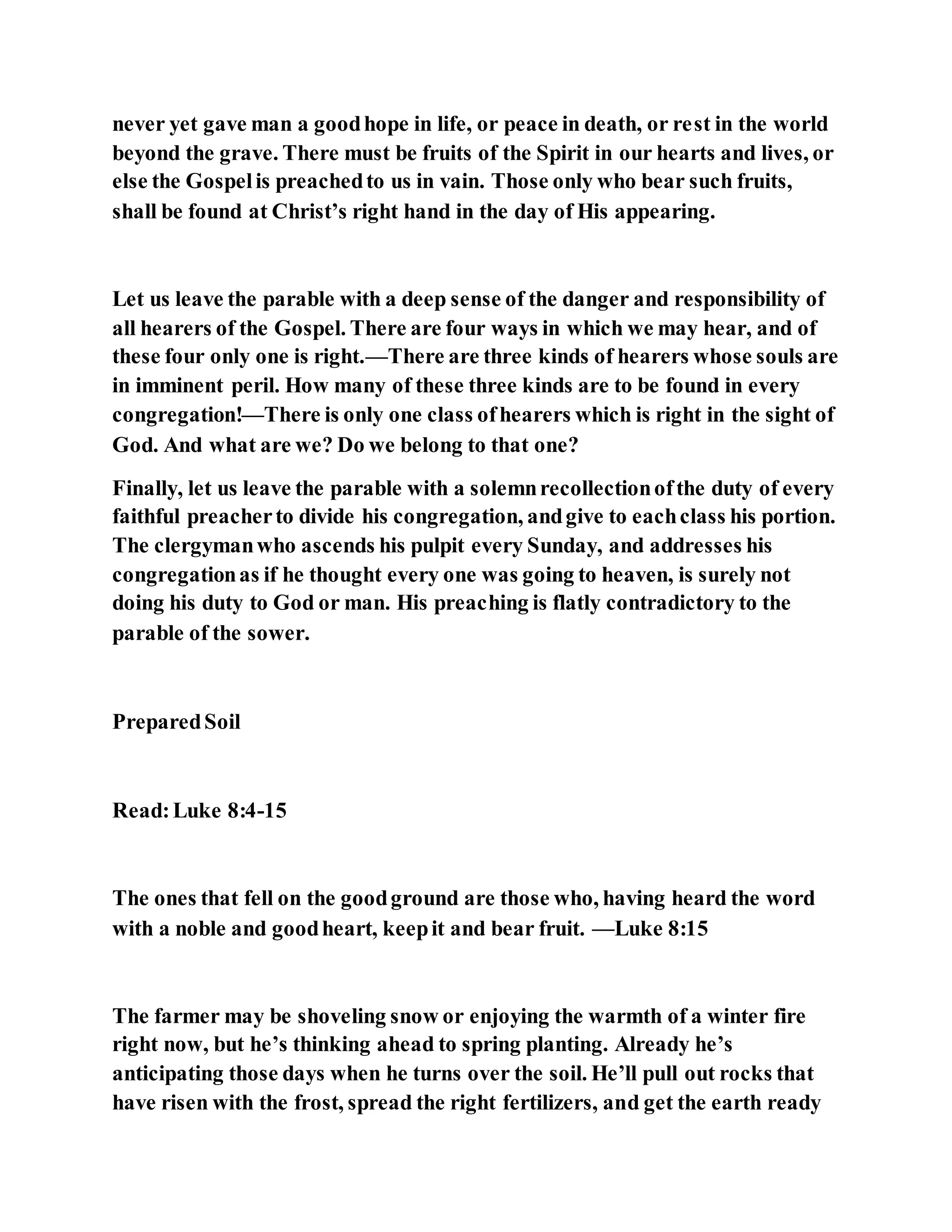 Jesus was explaining the parable of the sower