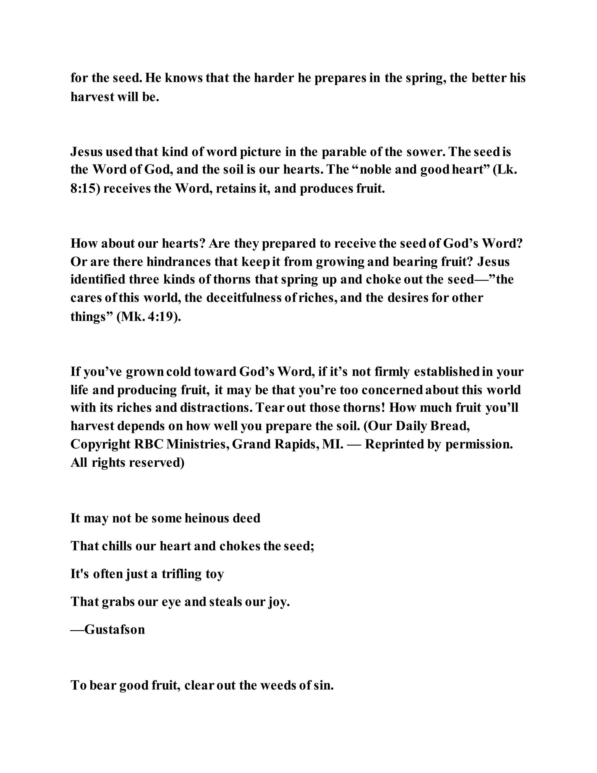 Jesus was explaining the parable of the sower