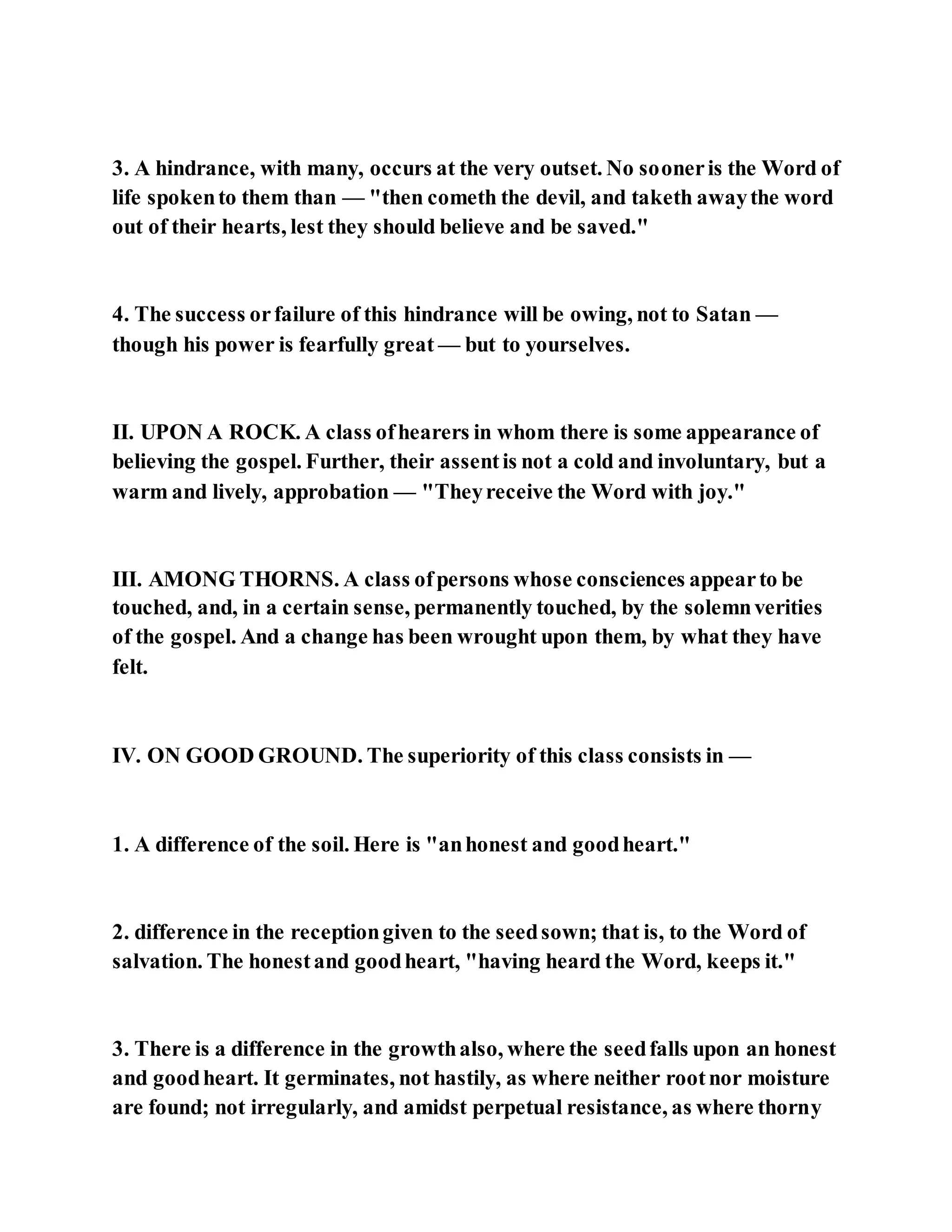 Jesus was explaining the parable of the sower