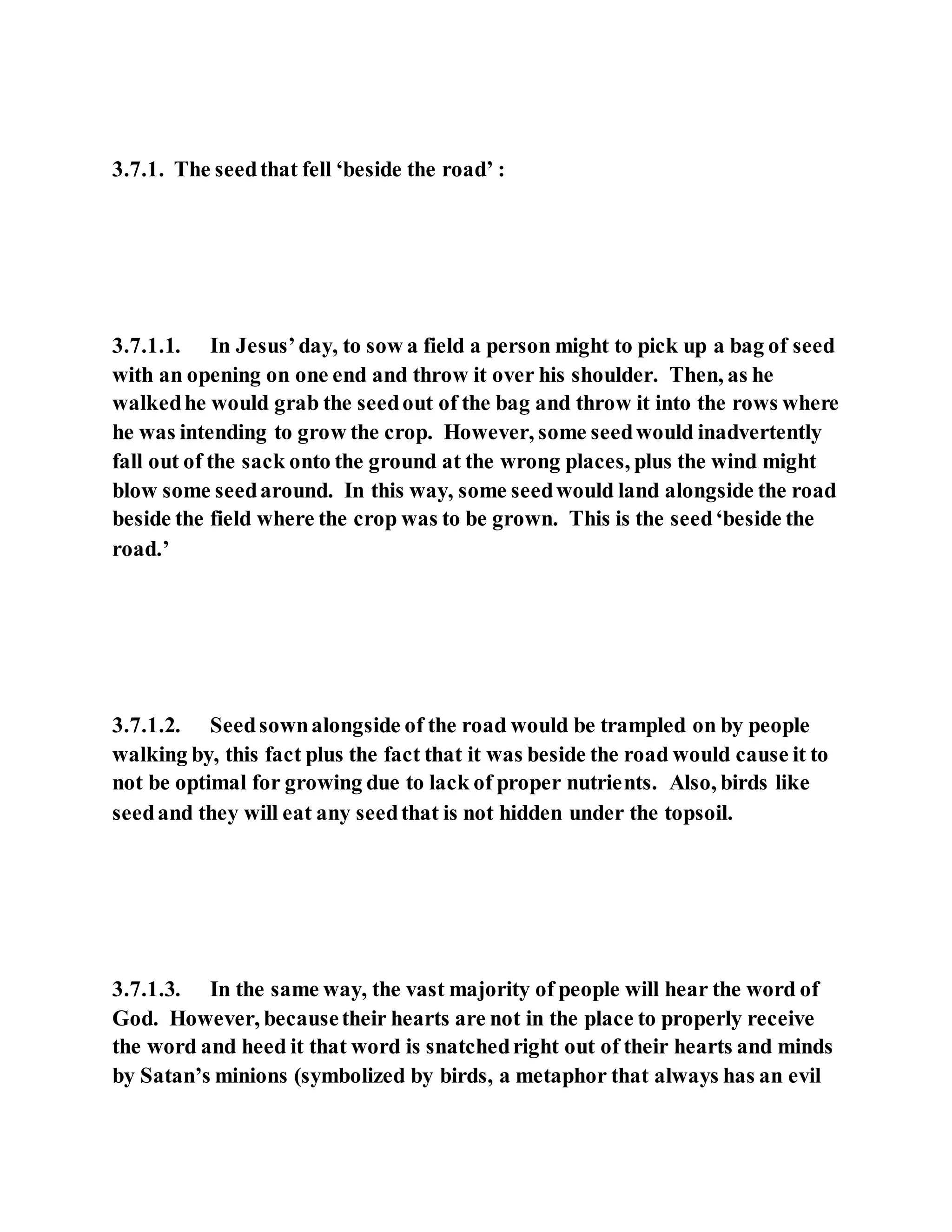 Jesus was explaining the parable of the sower