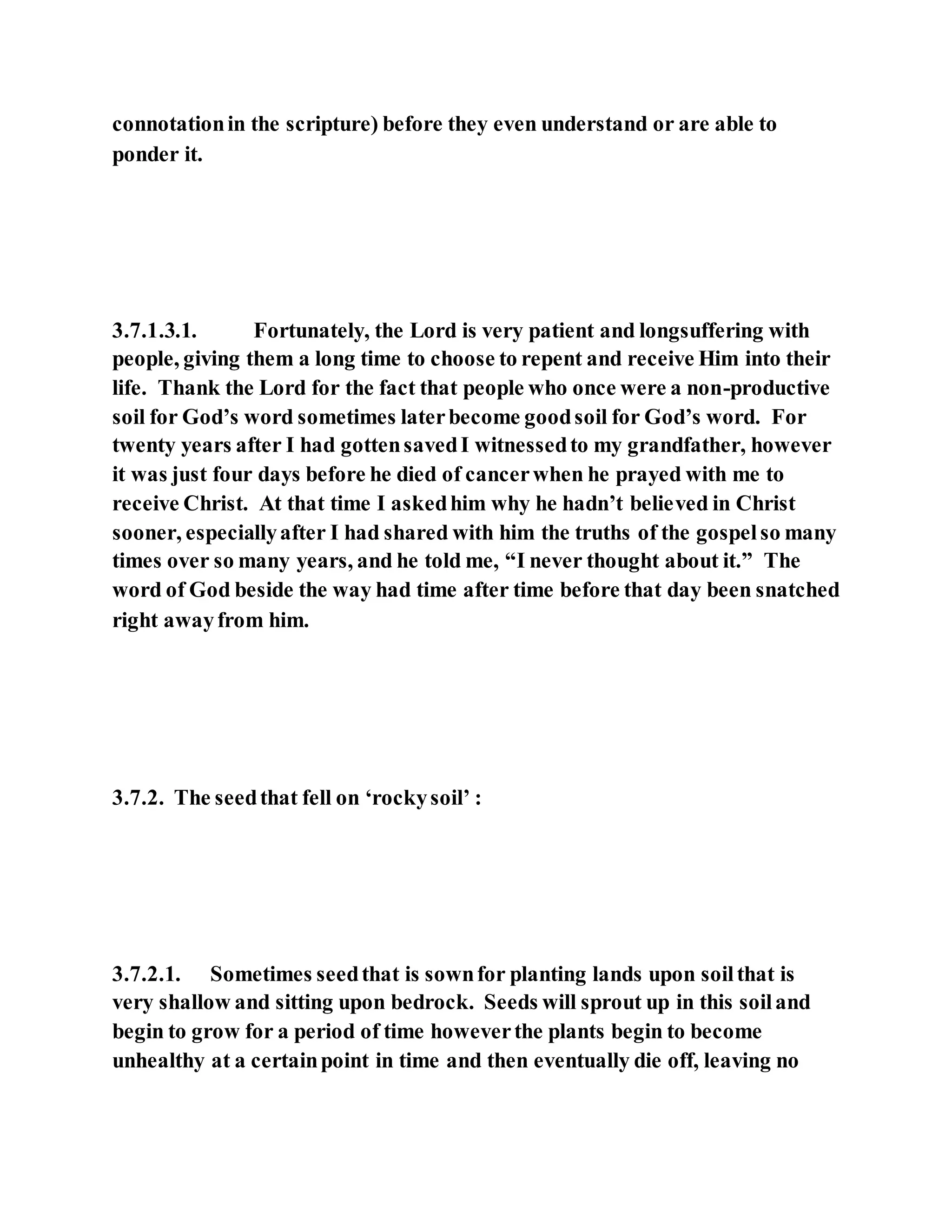 Jesus was explaining the parable of the sower