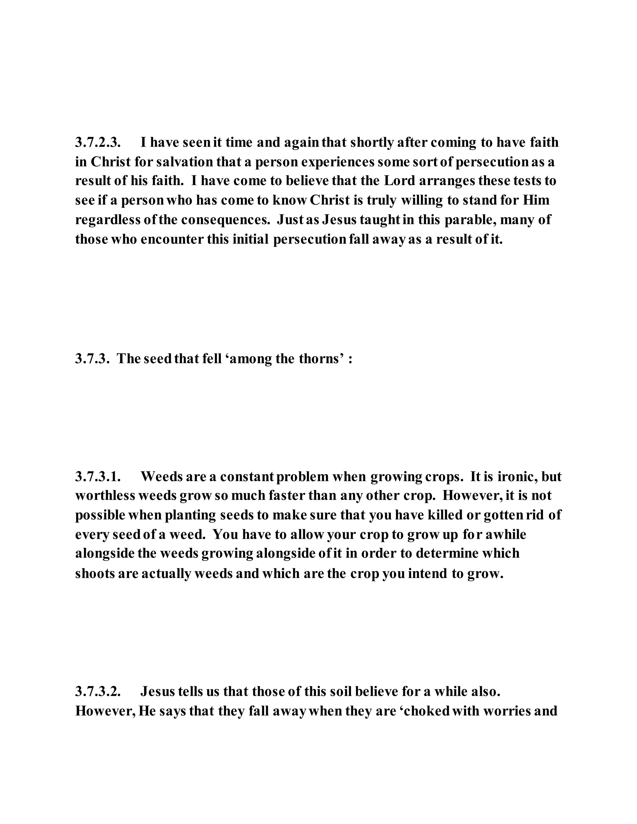 Jesus was explaining the parable of the sower