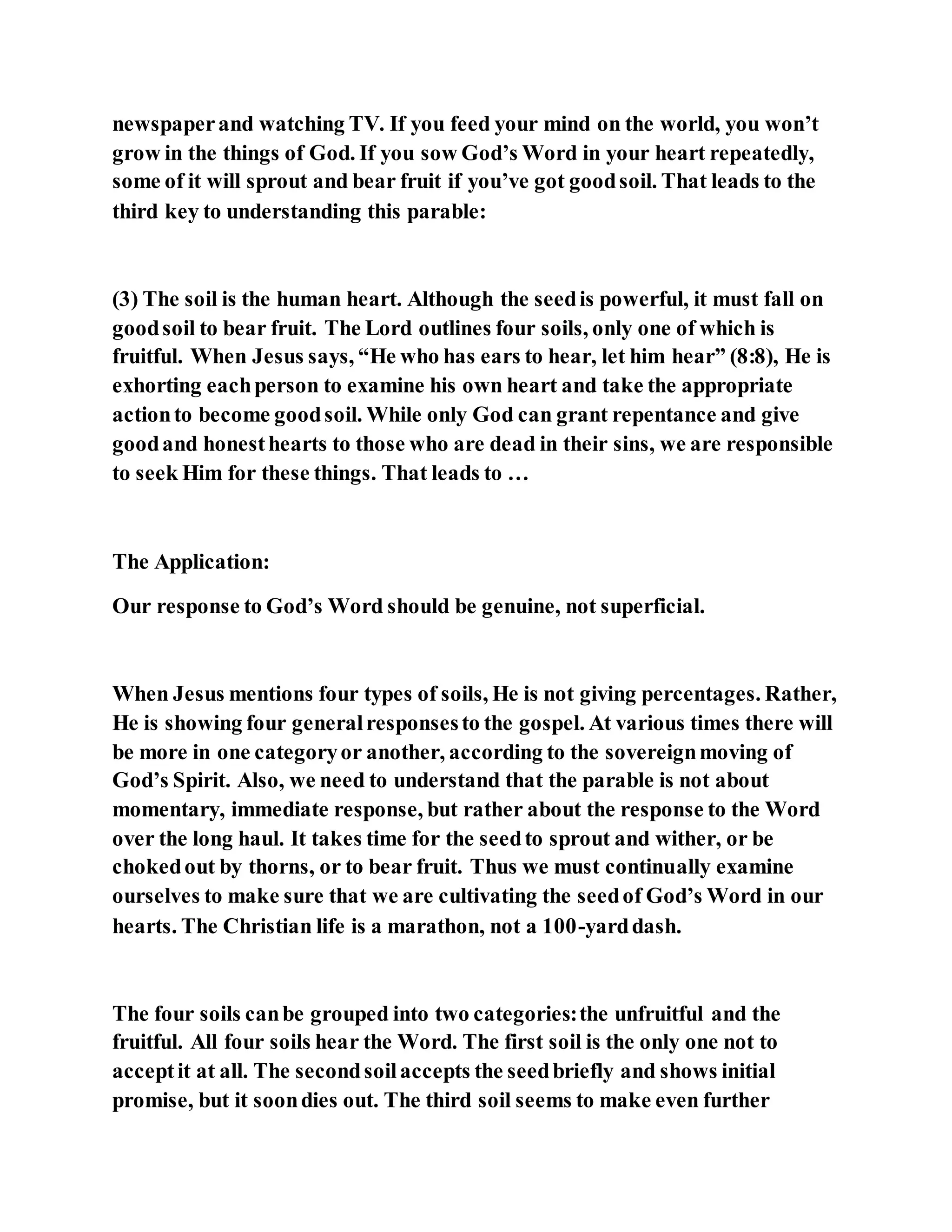 Jesus was explaining the parable of the sower