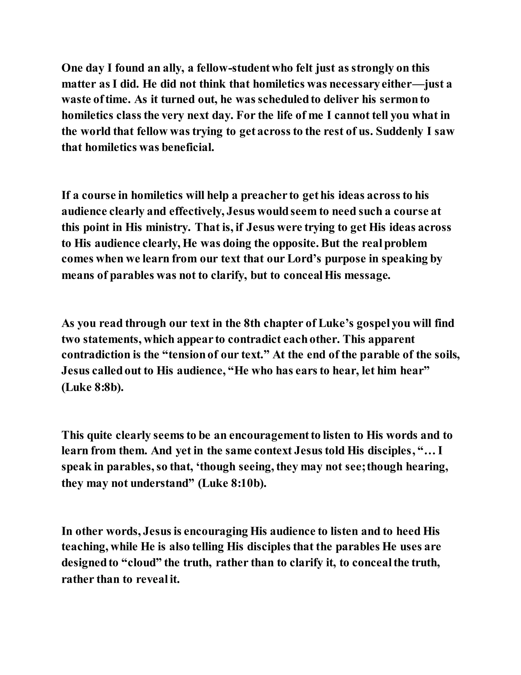 Jesus was explaining the parable of the sower