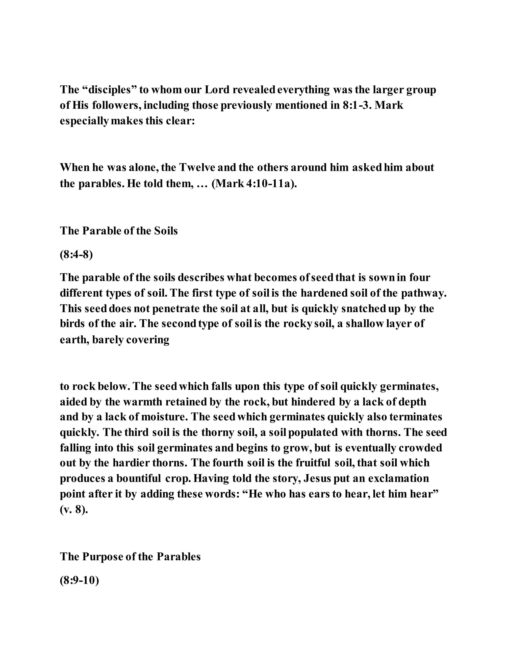 Jesus was explaining the parable of the sower