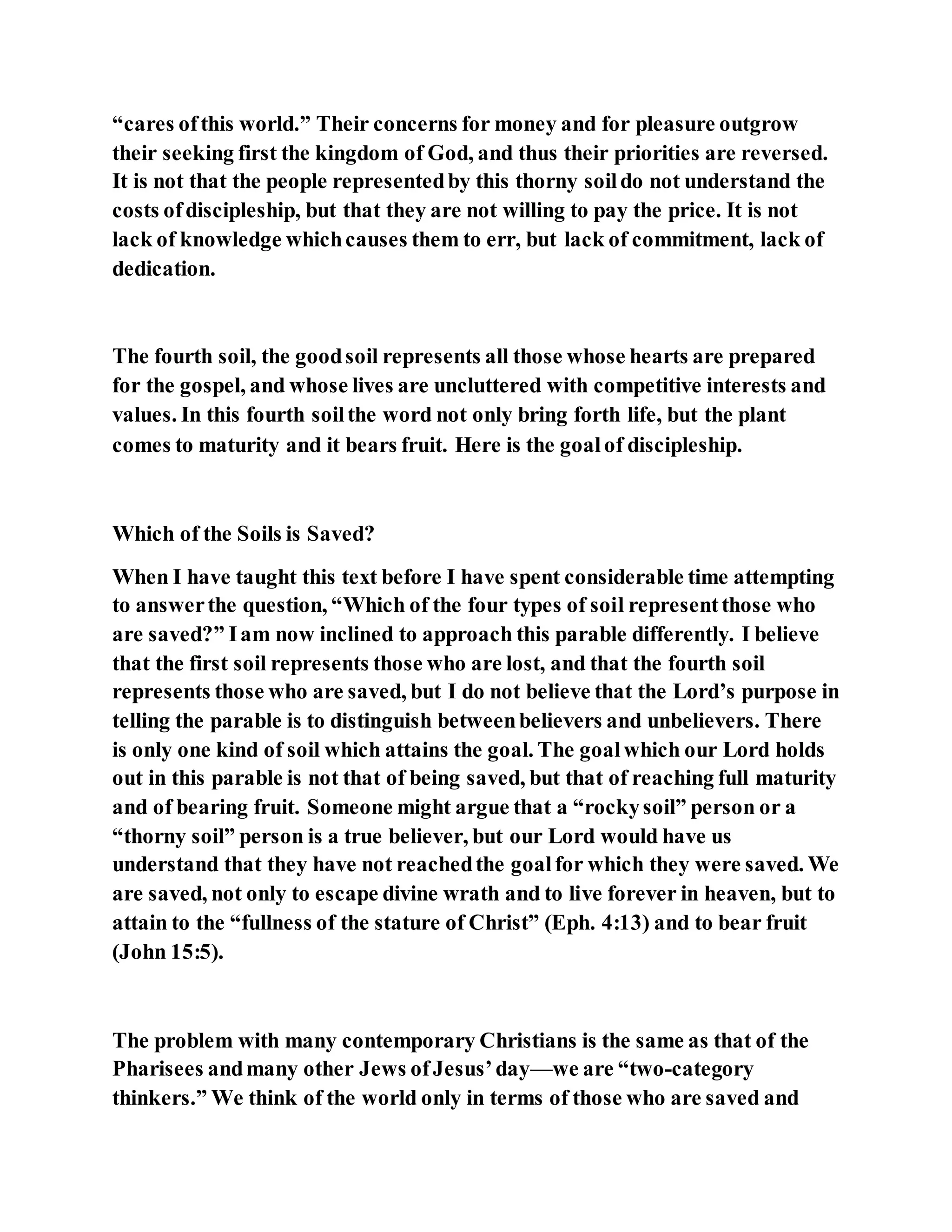 Jesus was explaining the parable of the sower