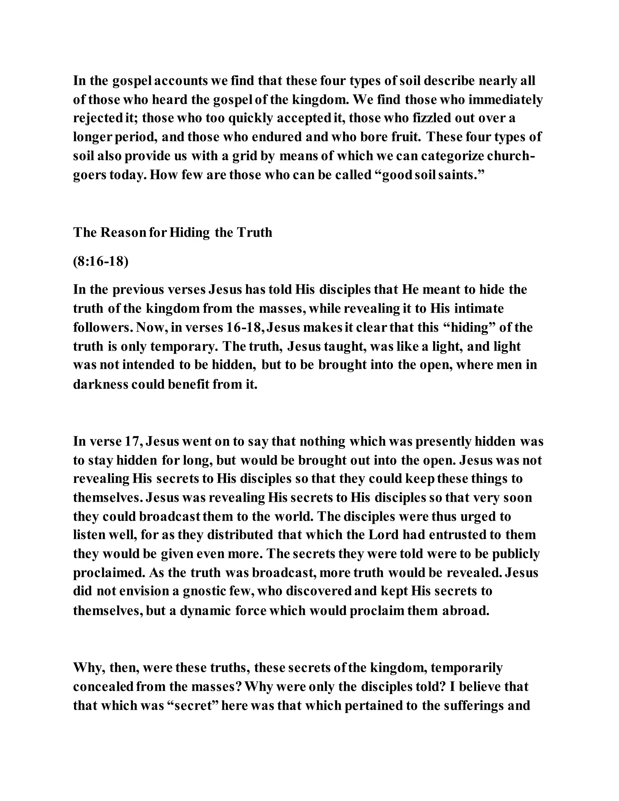 Jesus was explaining the parable of the sower