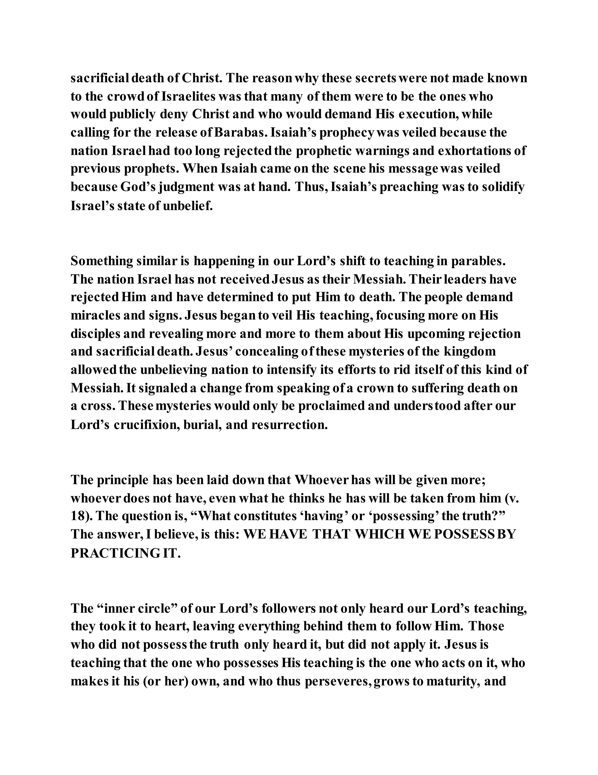 Jesus was explaining the parable of the sower