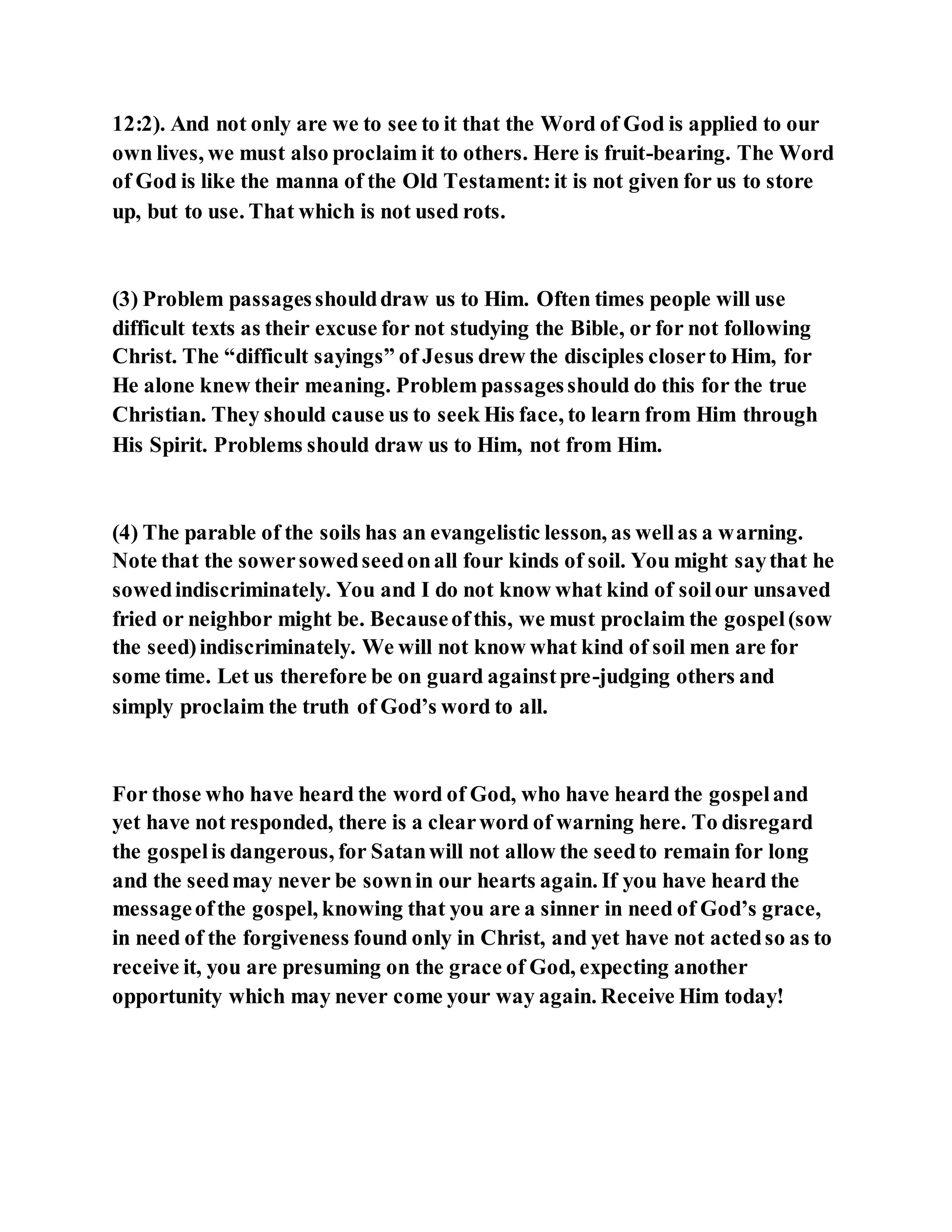 Jesus was explaining the parable of the sower