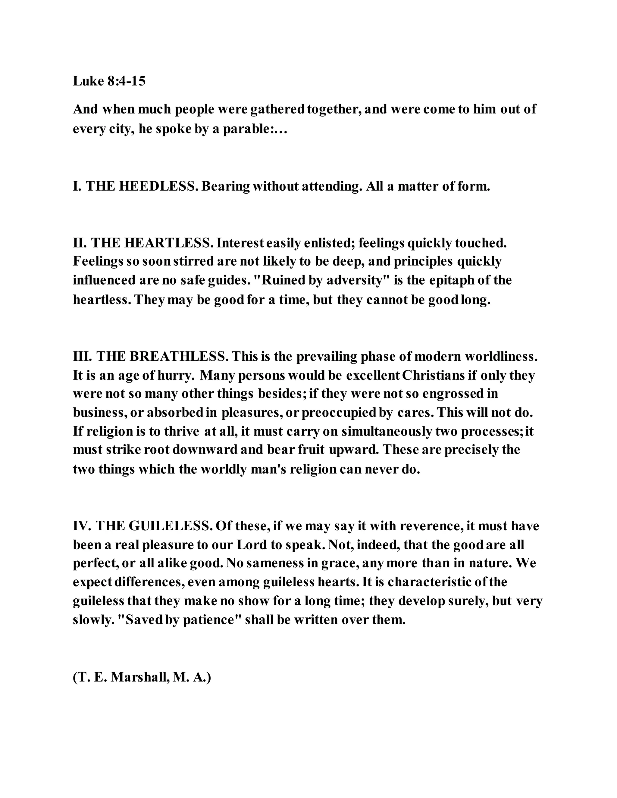 Jesus was explaining the parable of the sower