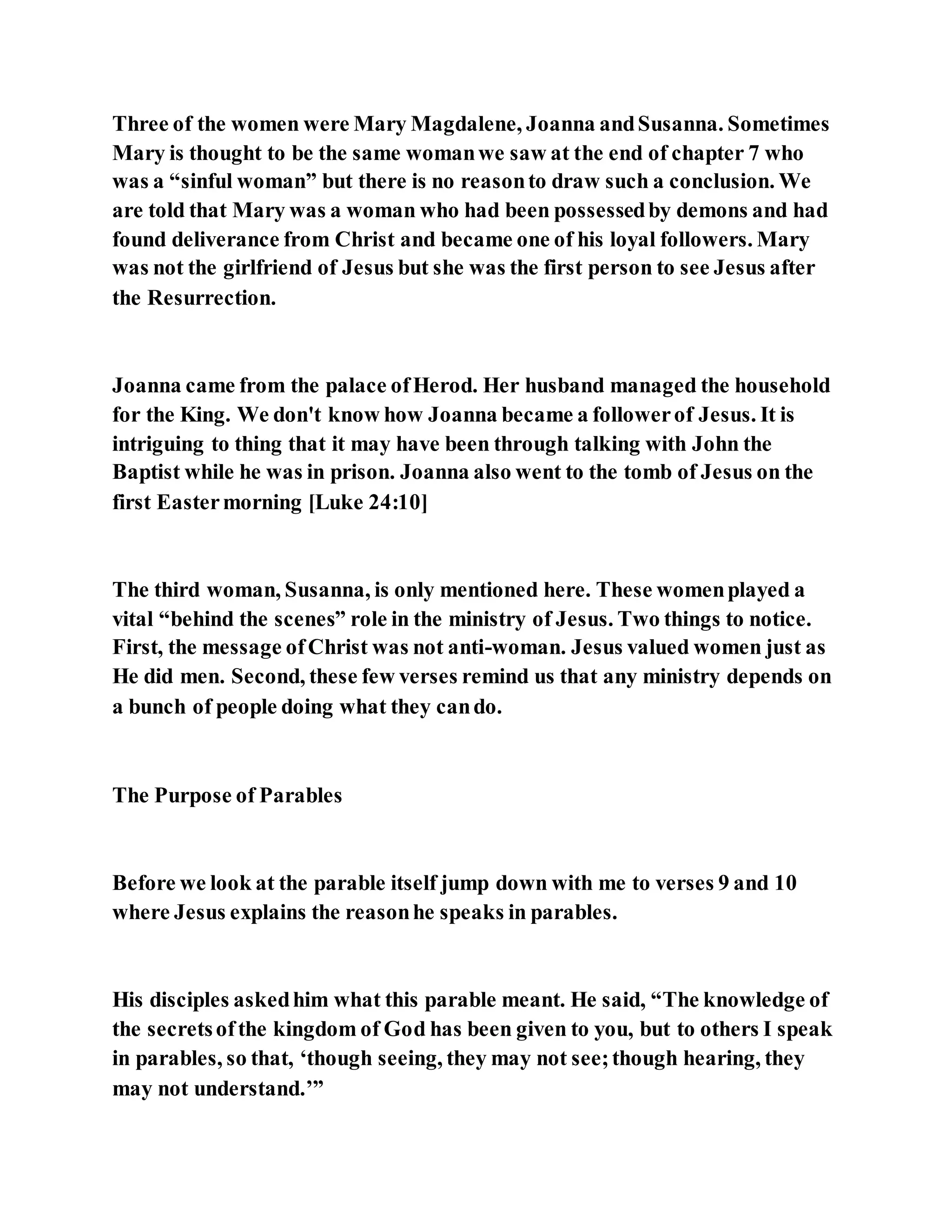 Jesus was explaining the parable of the sower