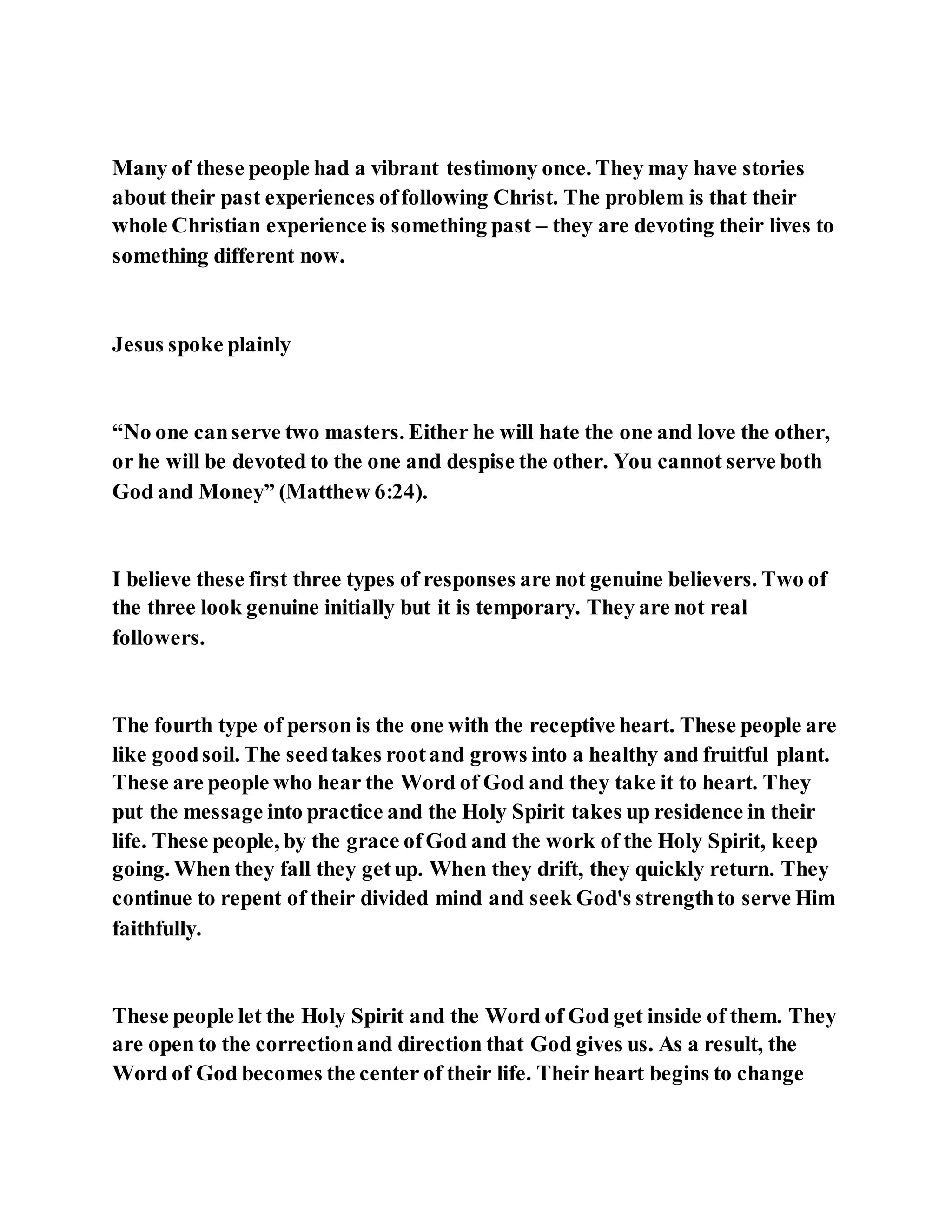 Jesus was explaining the parable of the sower