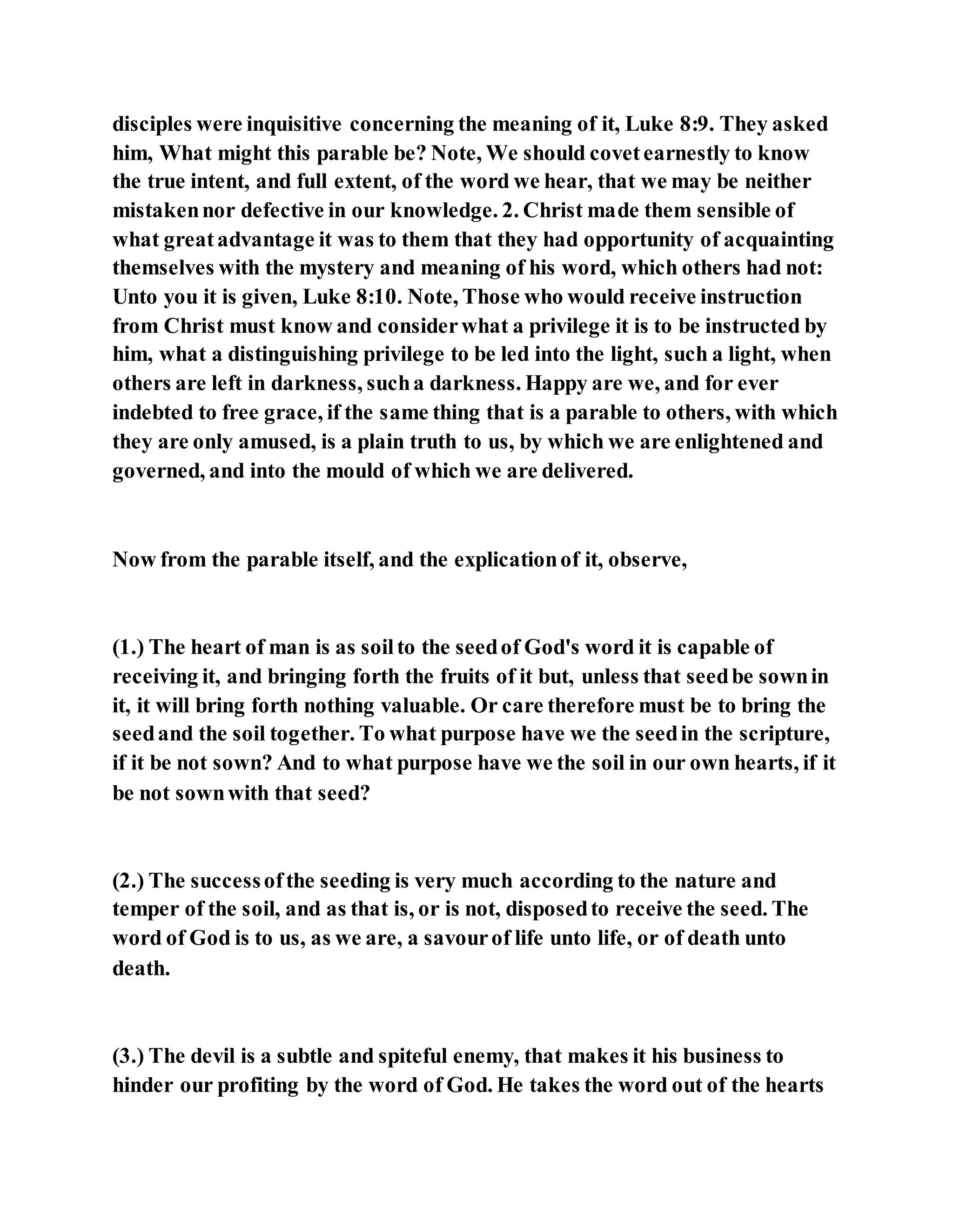 Jesus was explaining the parable of the sower