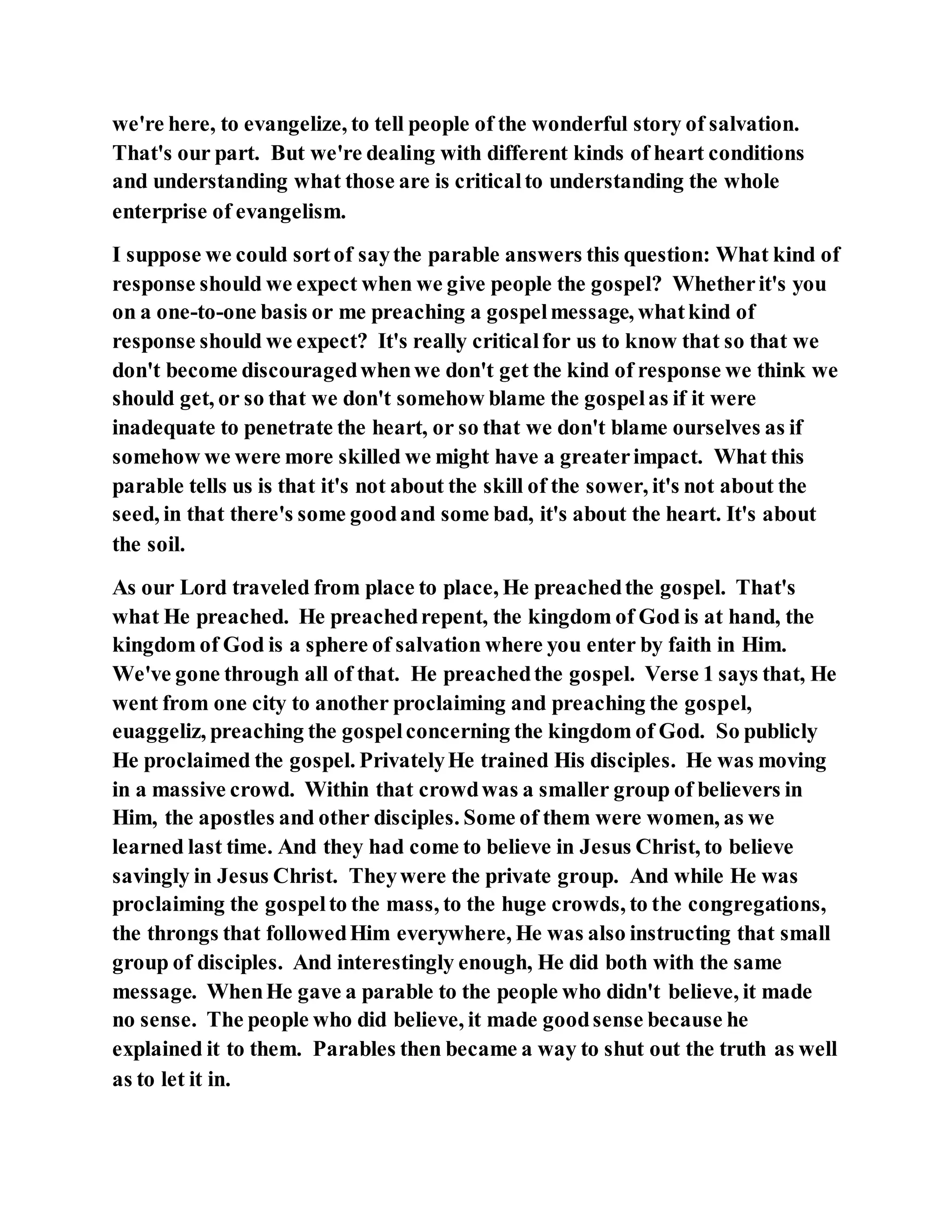 Jesus was explaining the parable of the sower