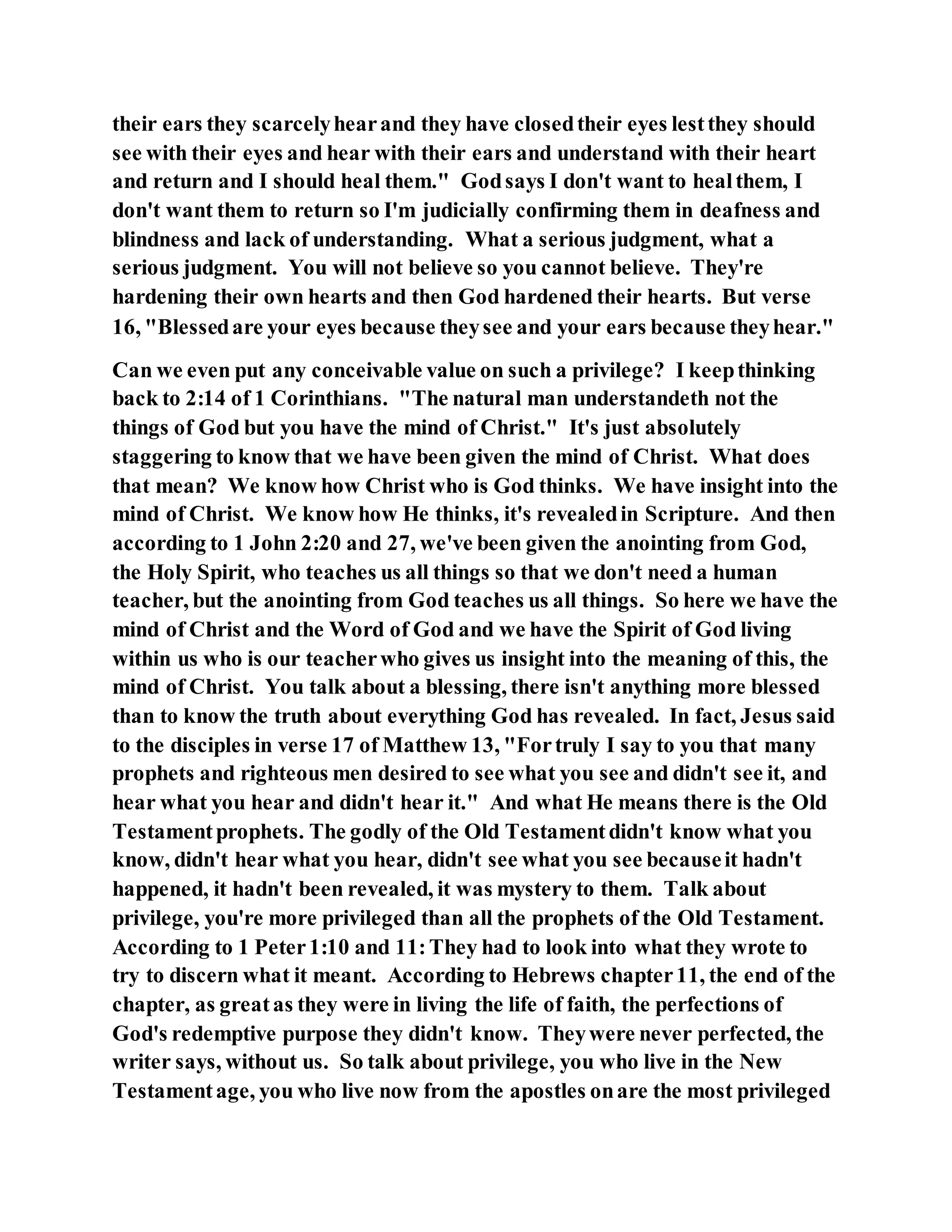 Jesus was explaining the parable of the sower