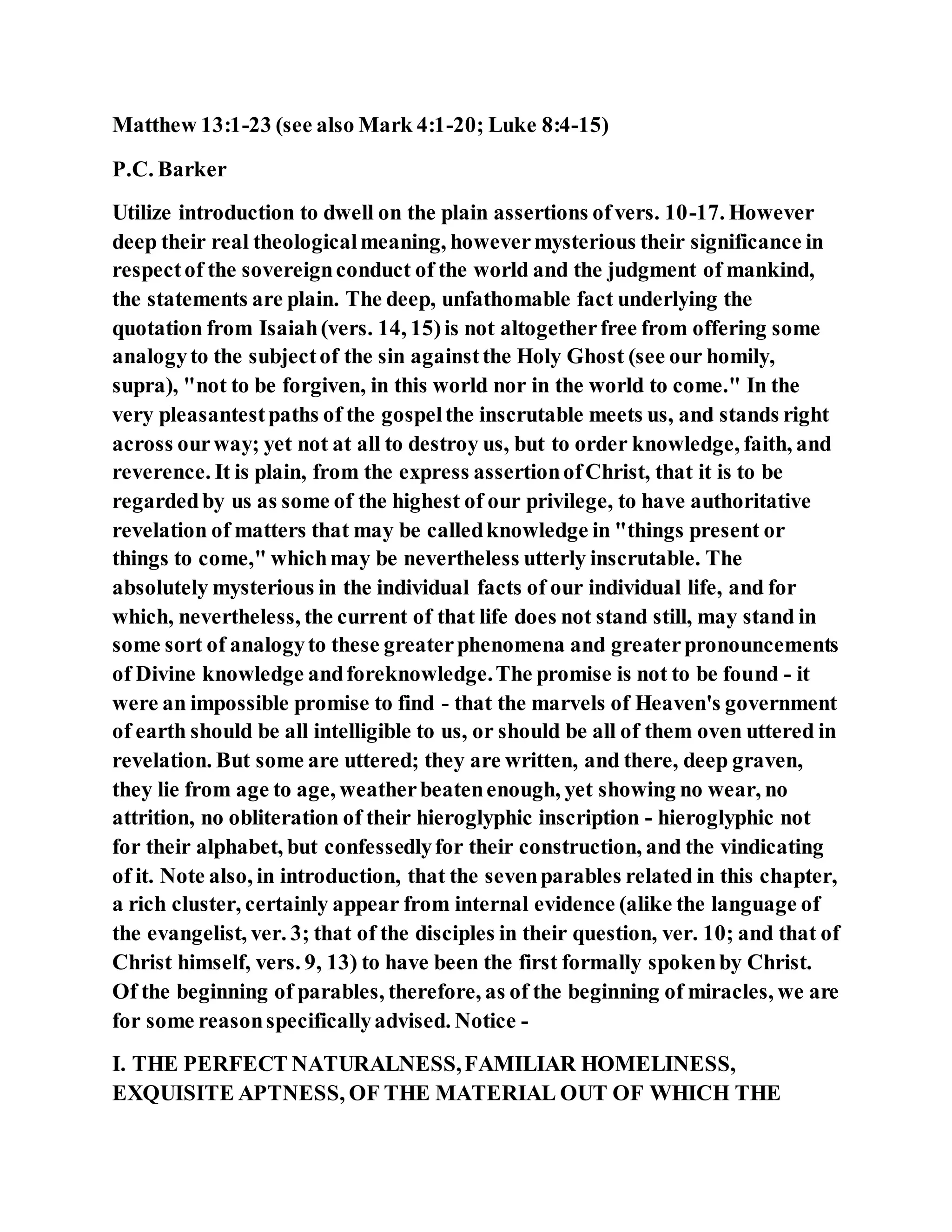 Jesus was explaining the parable of the sower