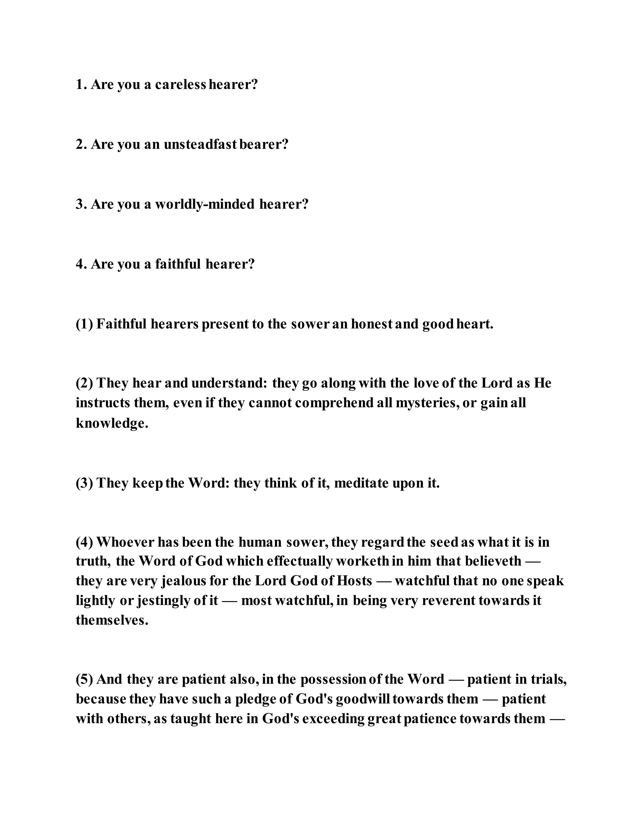 Jesus was explaining the parable of the sower