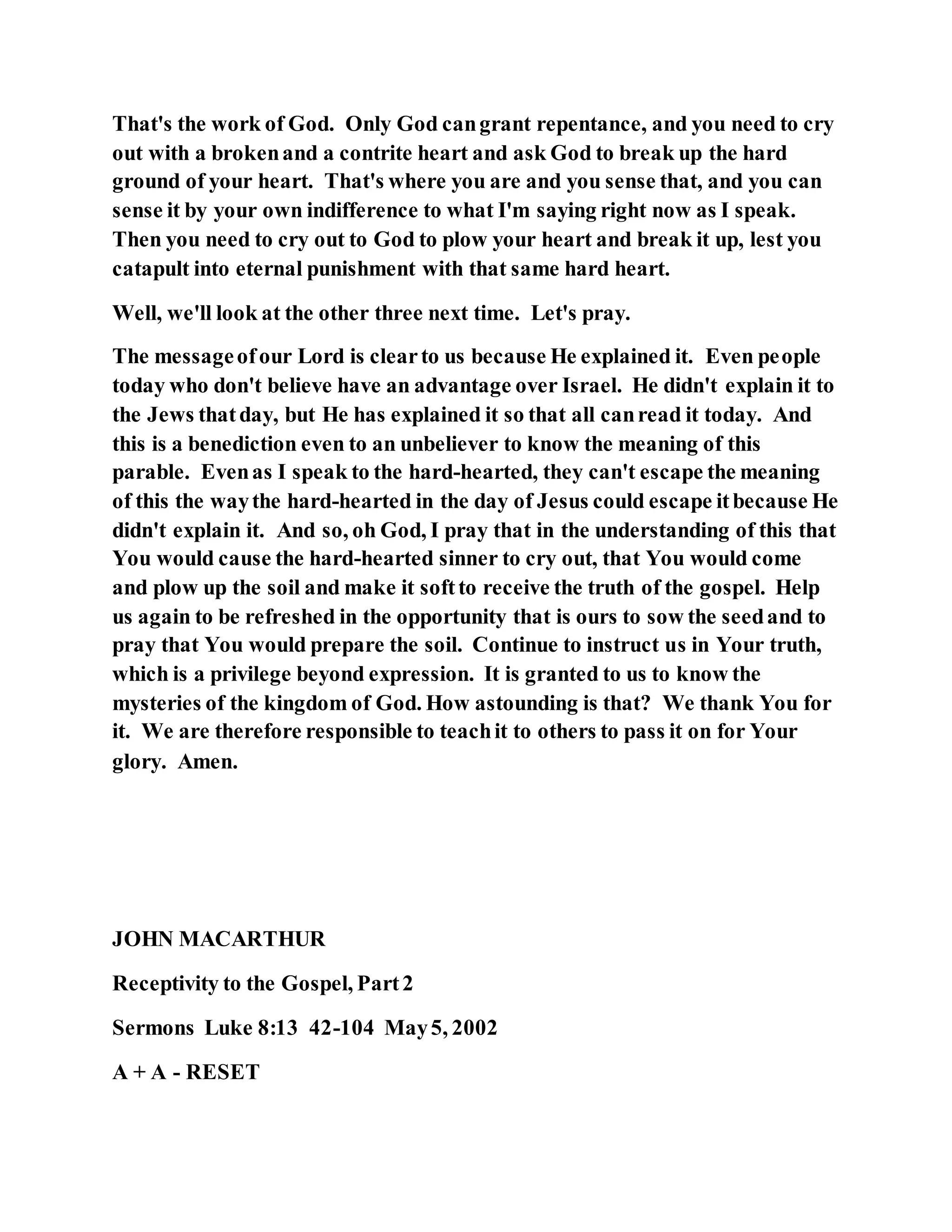 Jesus was explaining the parable of the sower