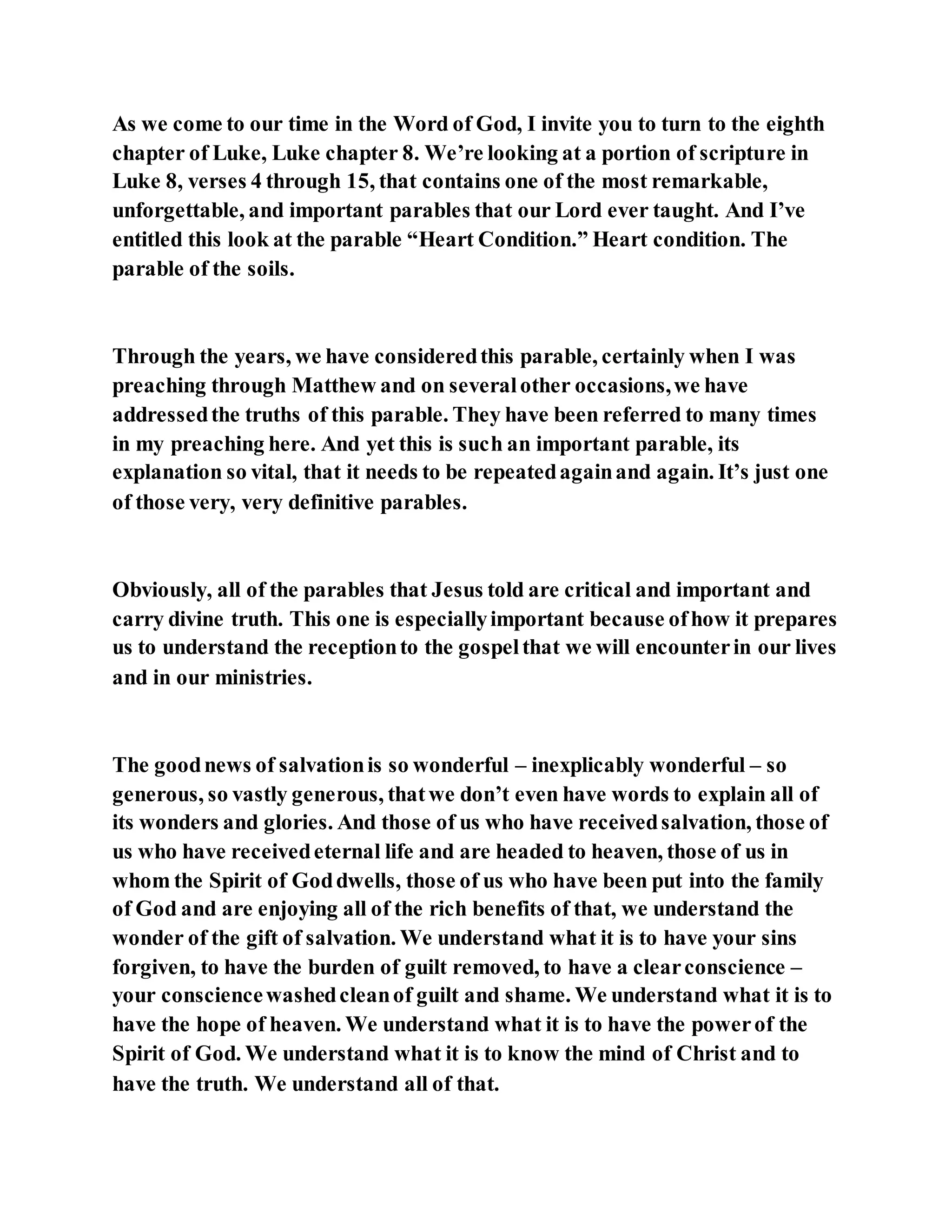 Jesus was explaining the parable of the sower