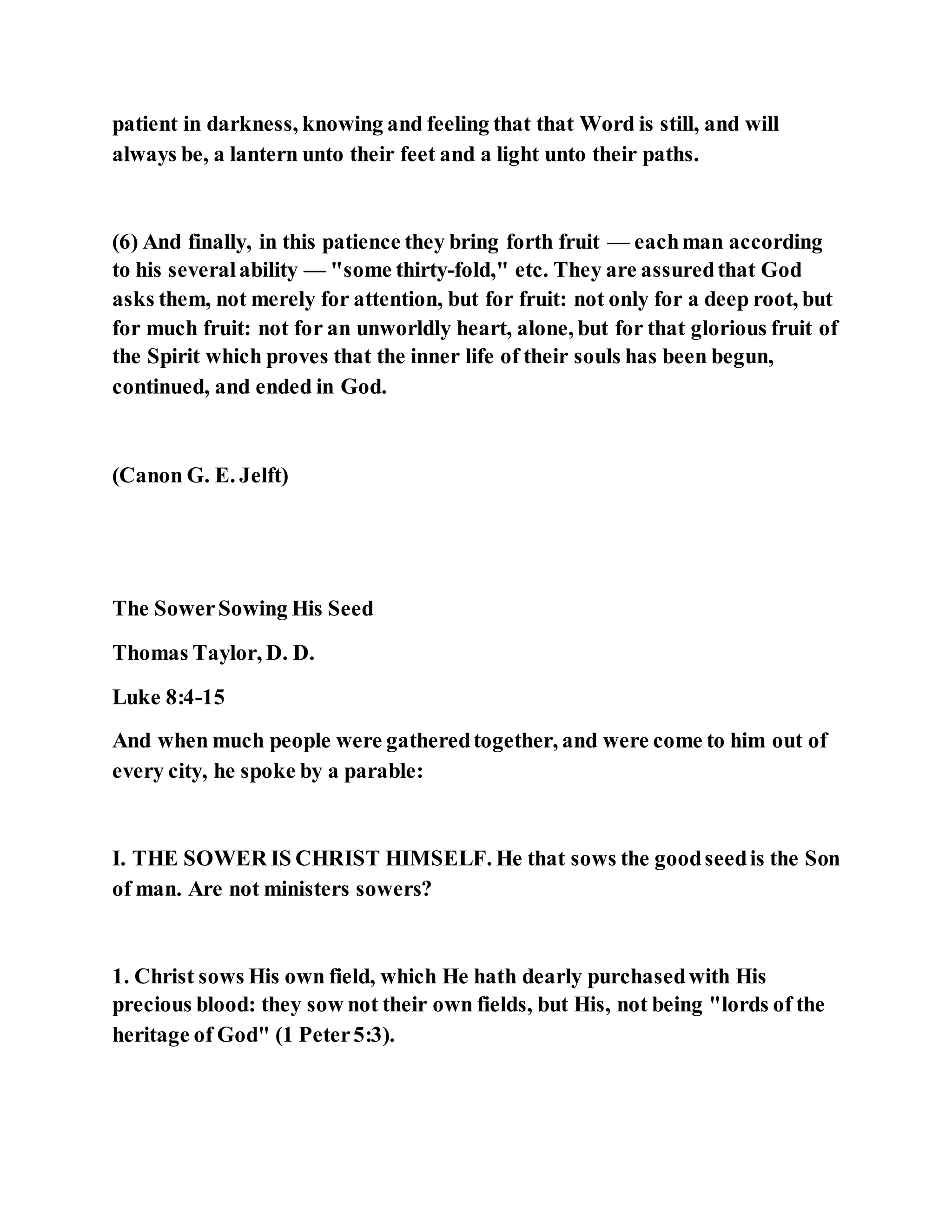 Jesus was explaining the parable of the sower