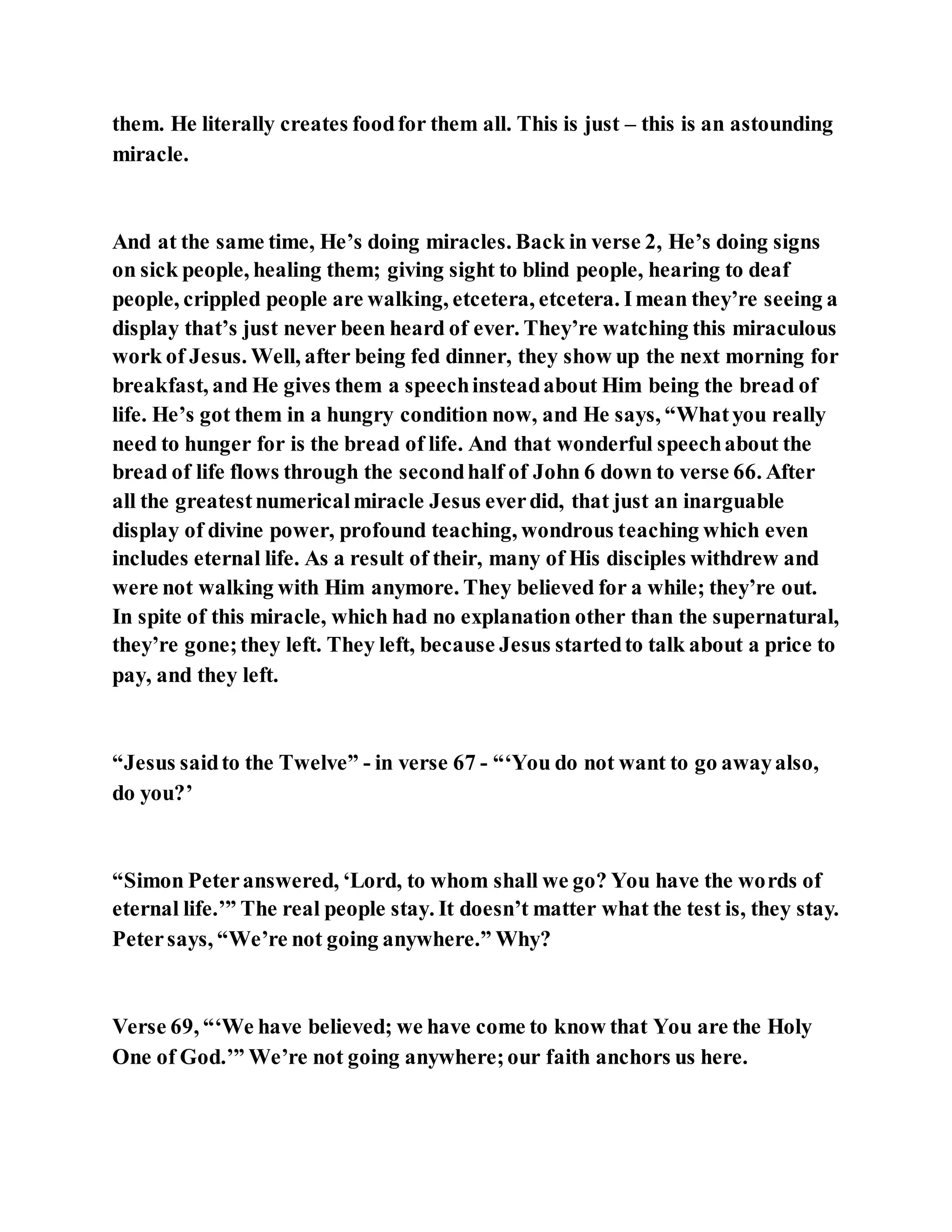 Jesus was explaining the parable of the sower