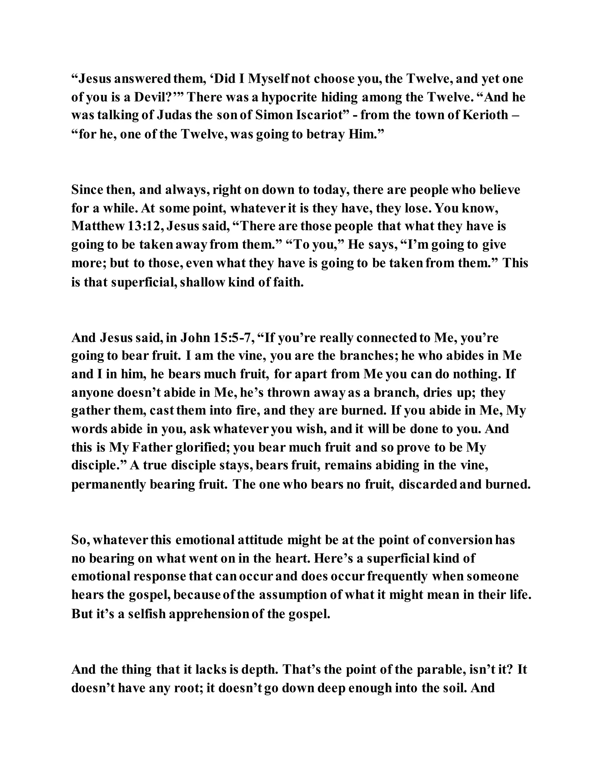 Jesus was explaining the parable of the sower