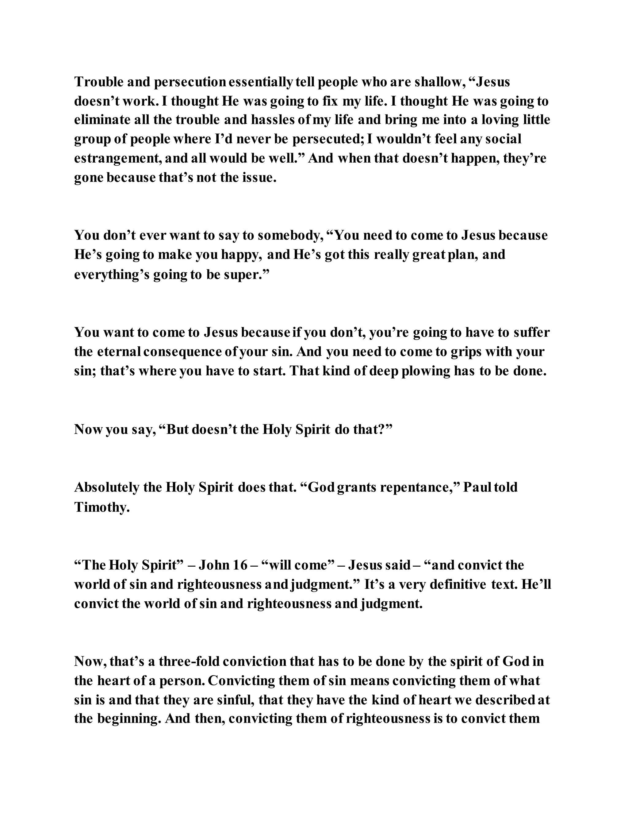 Jesus was explaining the parable of the sower