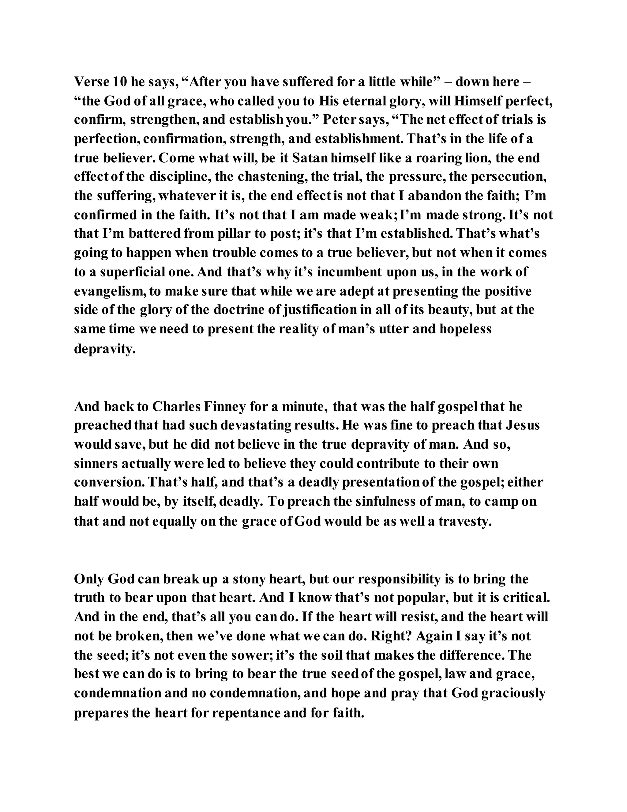 Jesus was explaining the parable of the sower