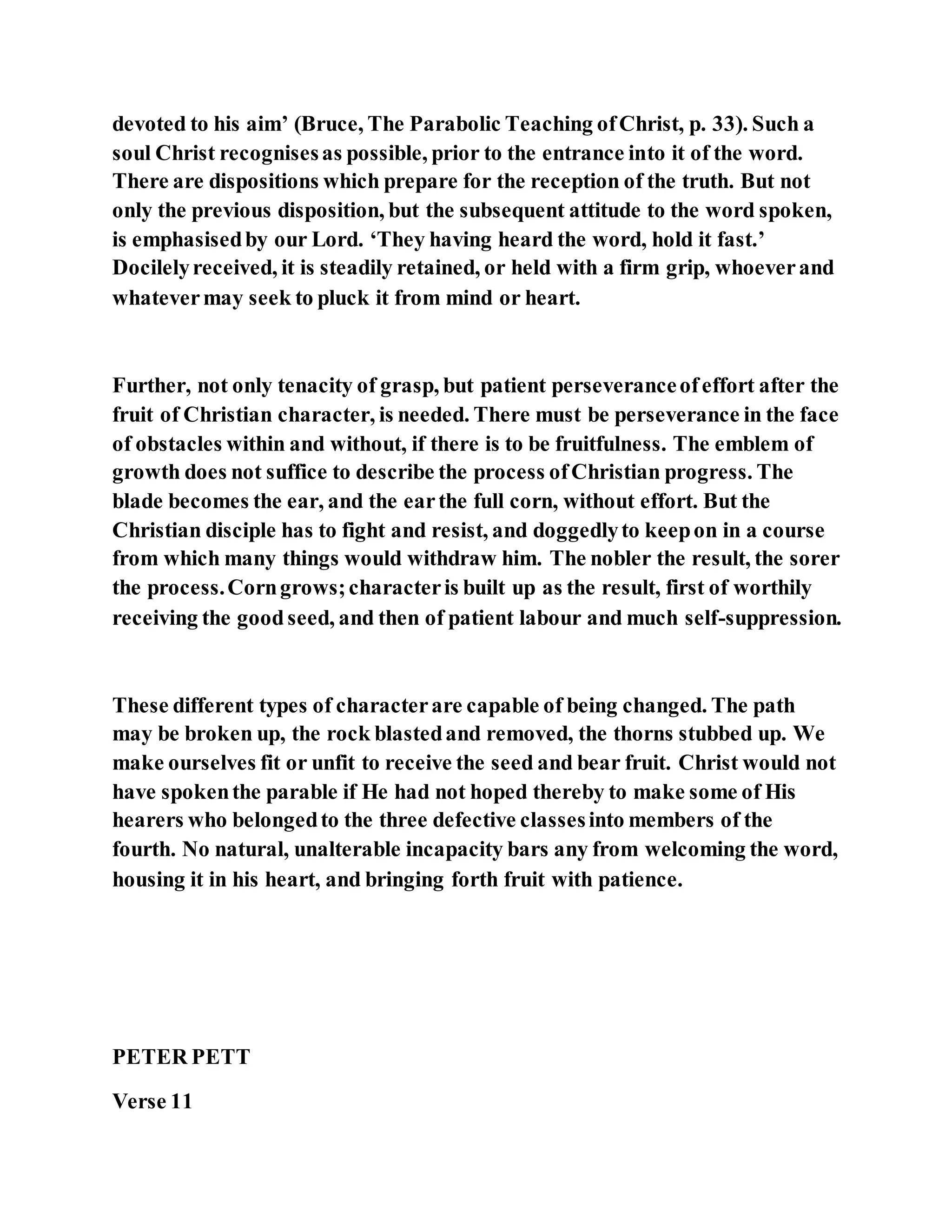 Jesus was explaining the parable of the sower