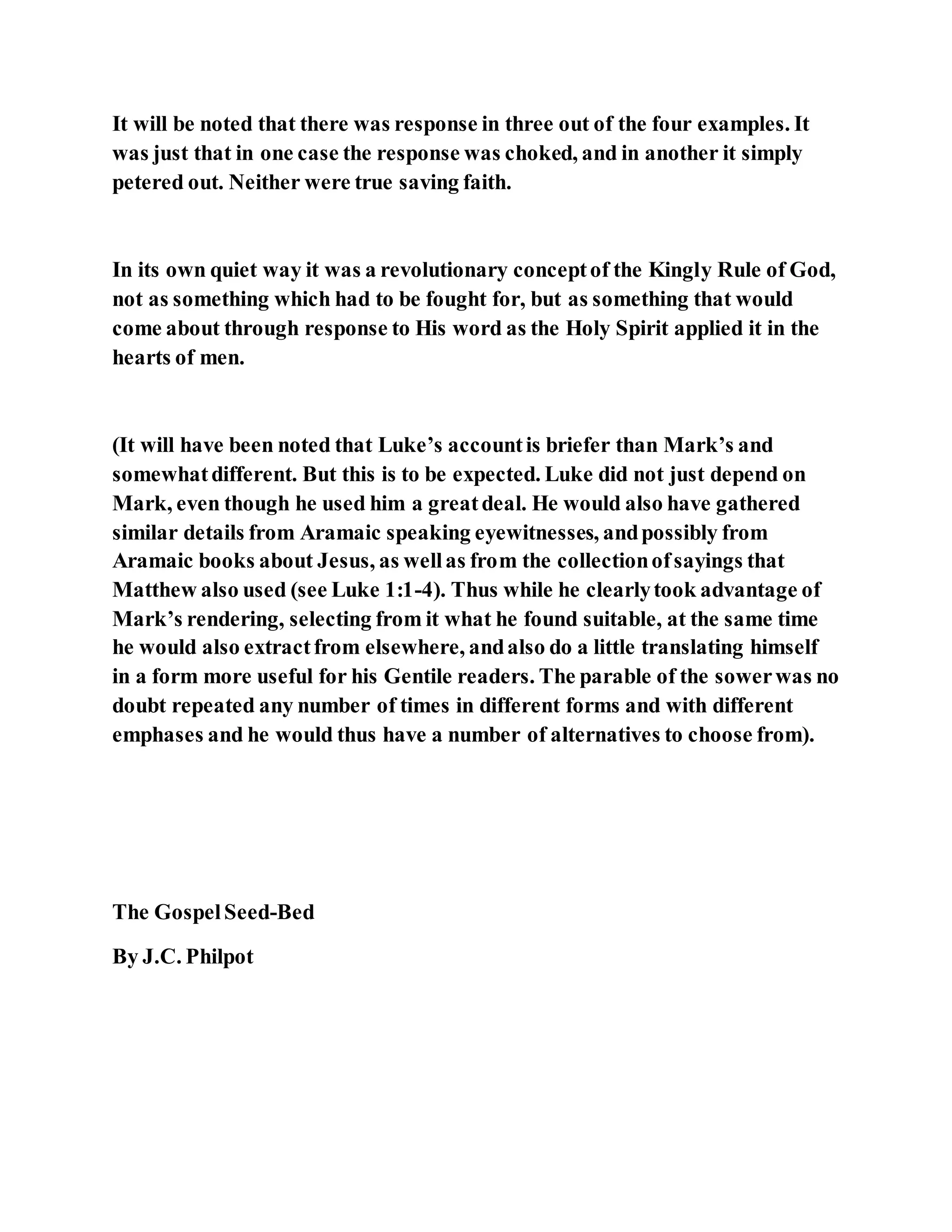 Jesus was explaining the parable of the sower