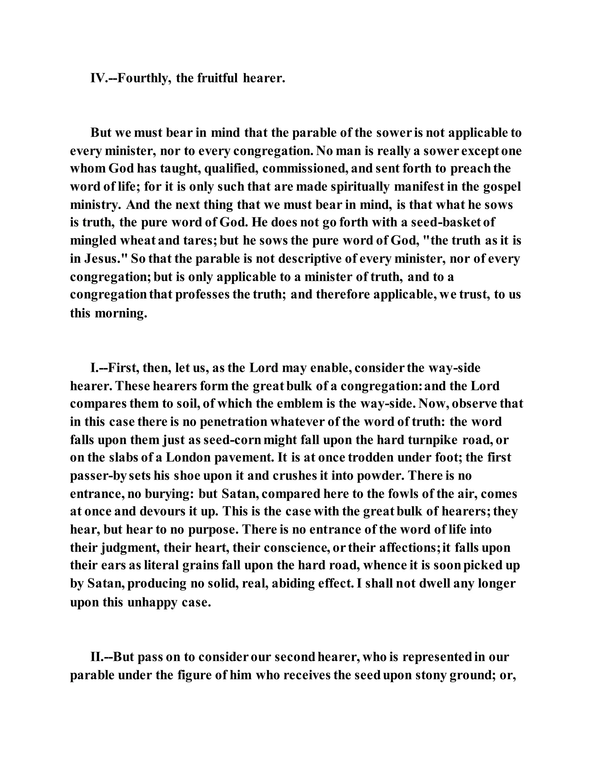 Jesus was explaining the parable of the sower