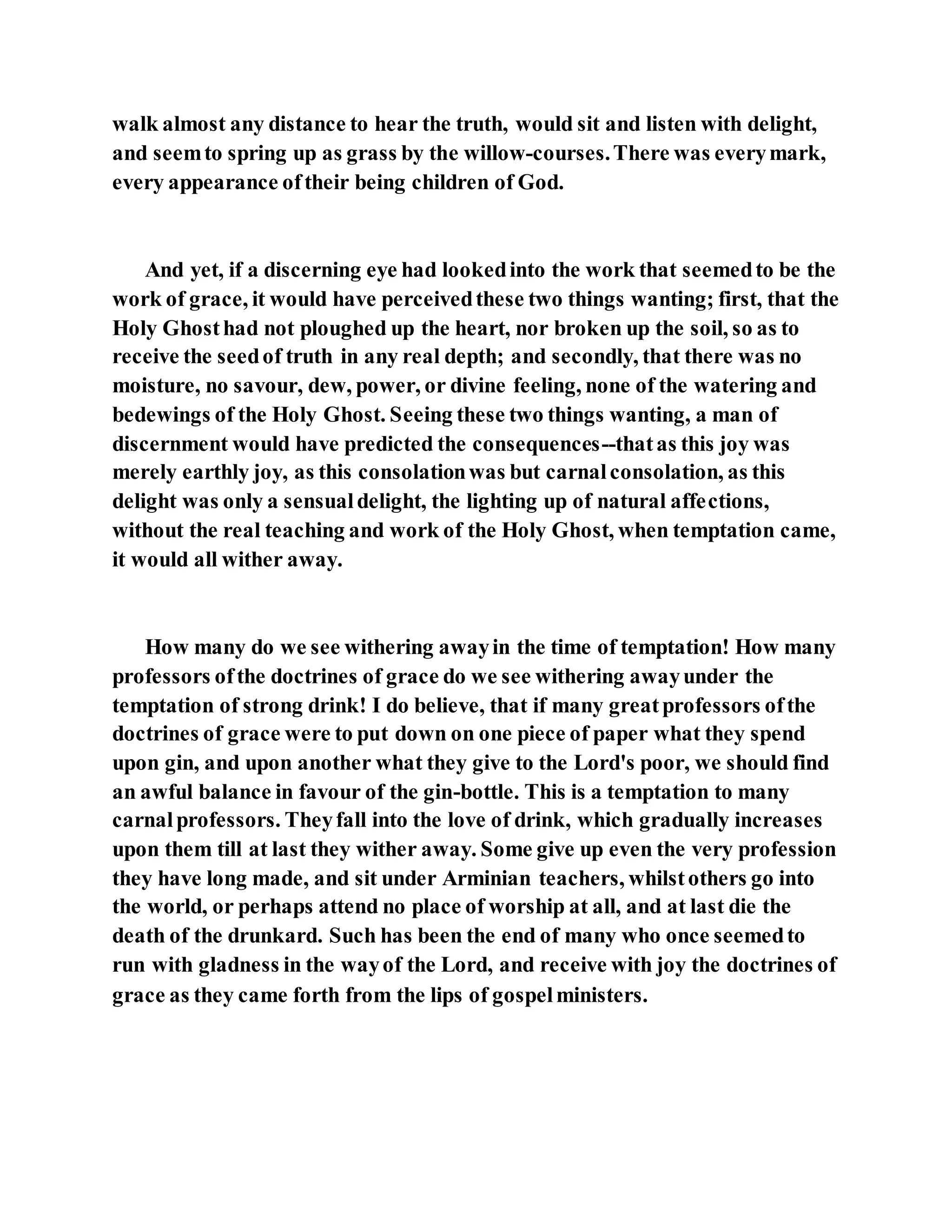 Jesus was explaining the parable of the sower