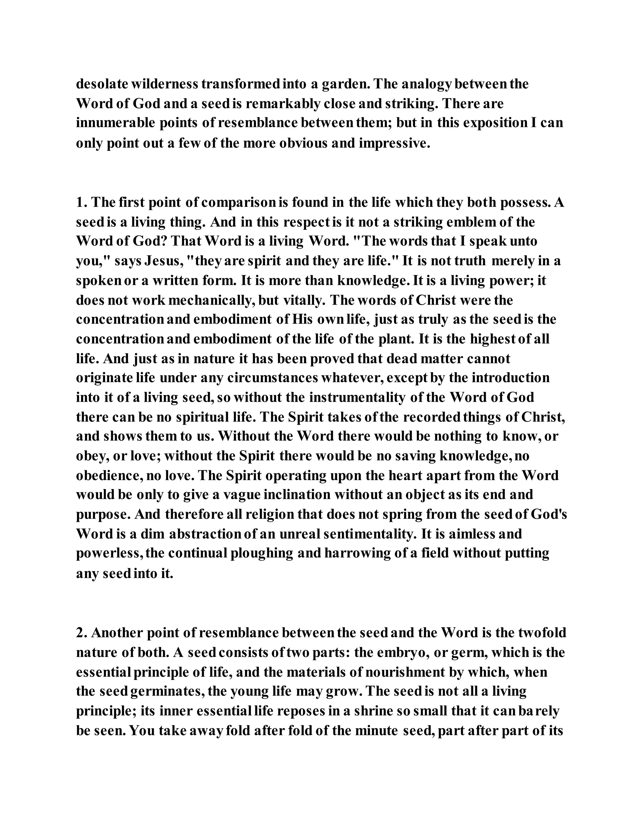 Jesus was explaining the parable of the sower